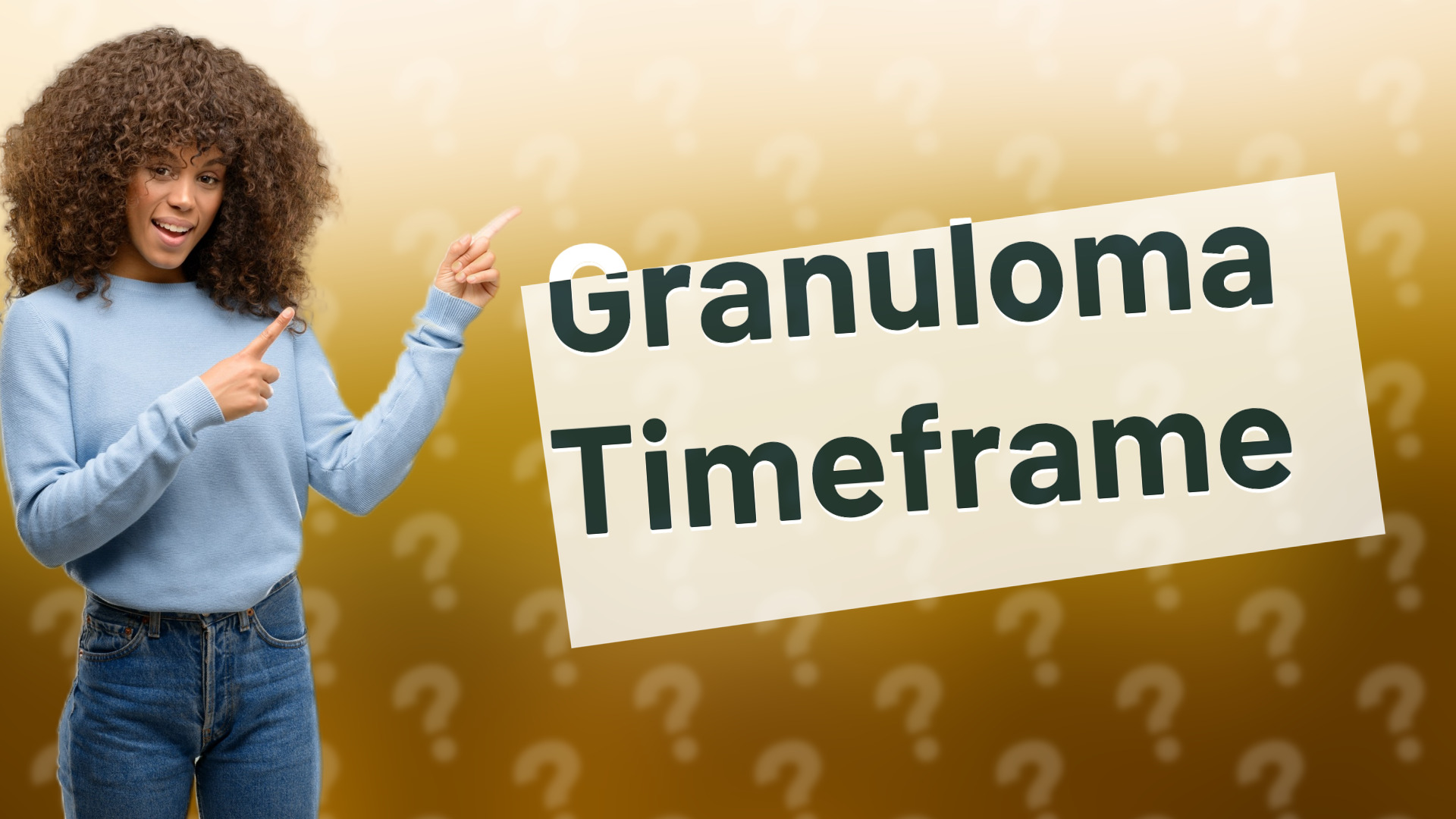 Granuloma Timeframe