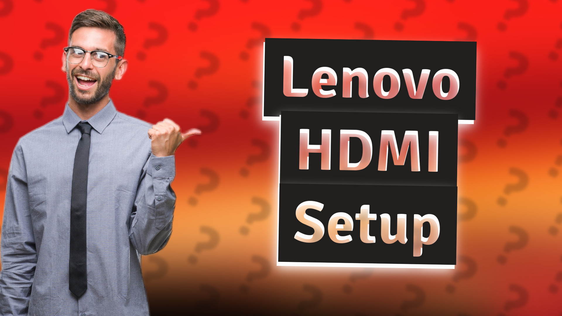 Lenovo HDMI Setup
