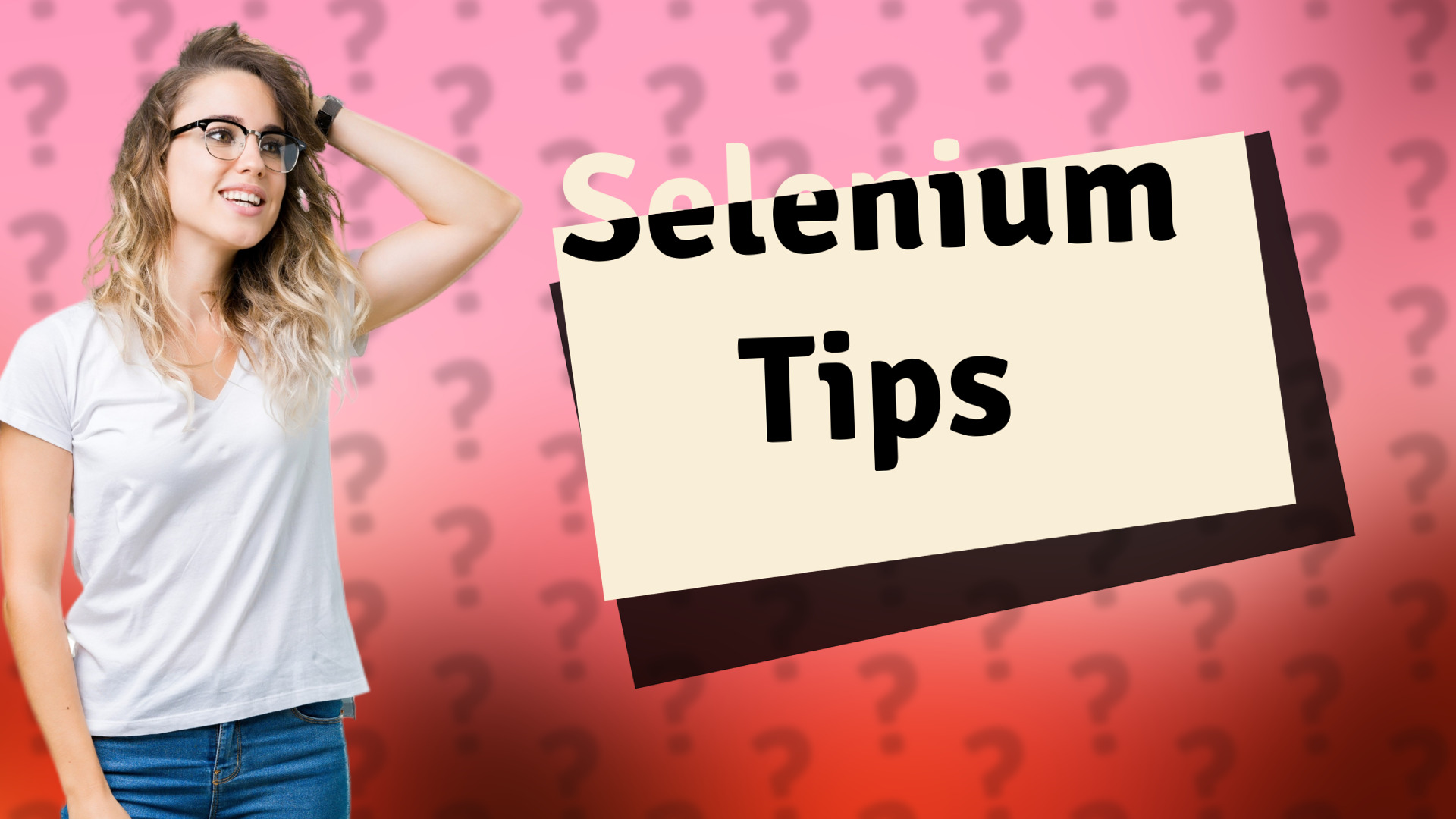 Selenium Tips