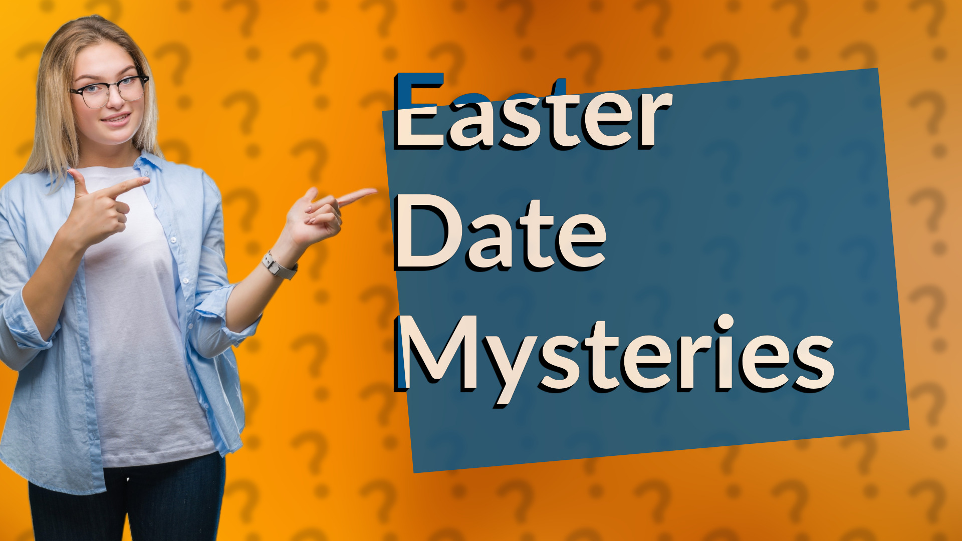Easter Date Mysteries