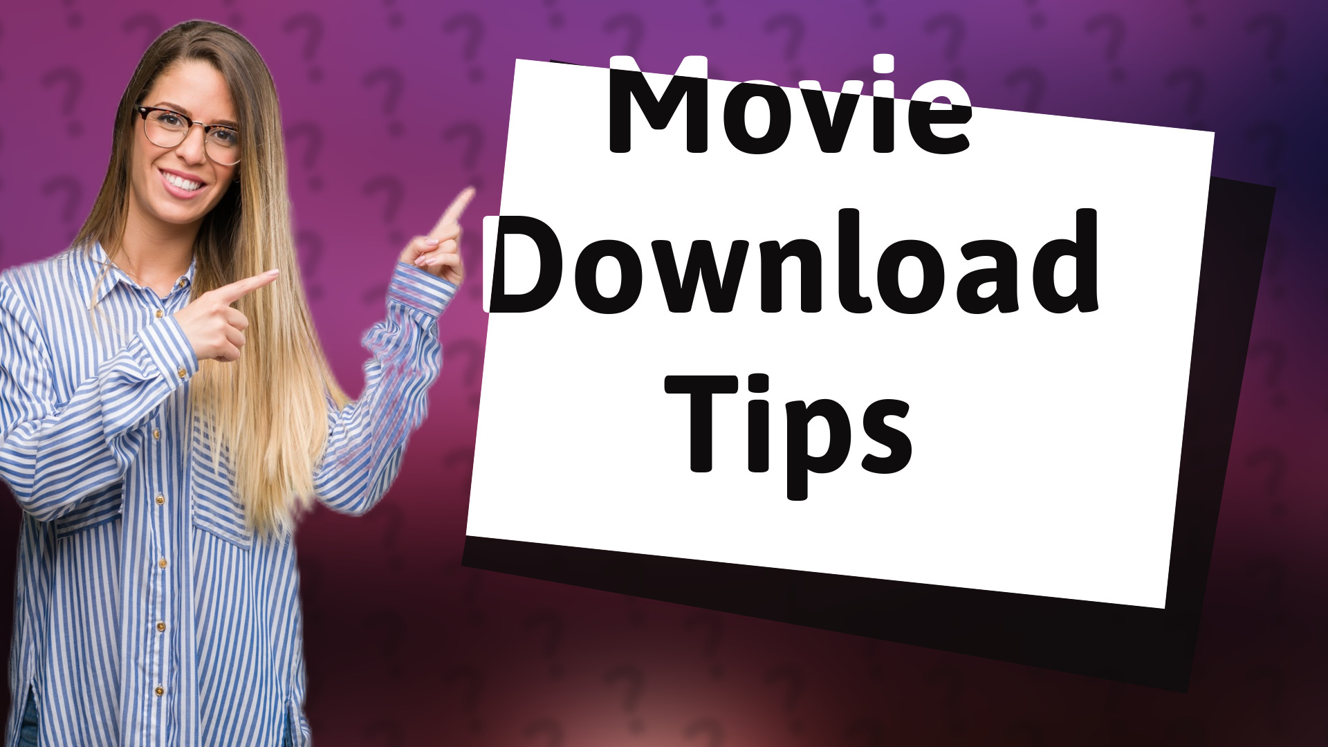 Movie Download Tips