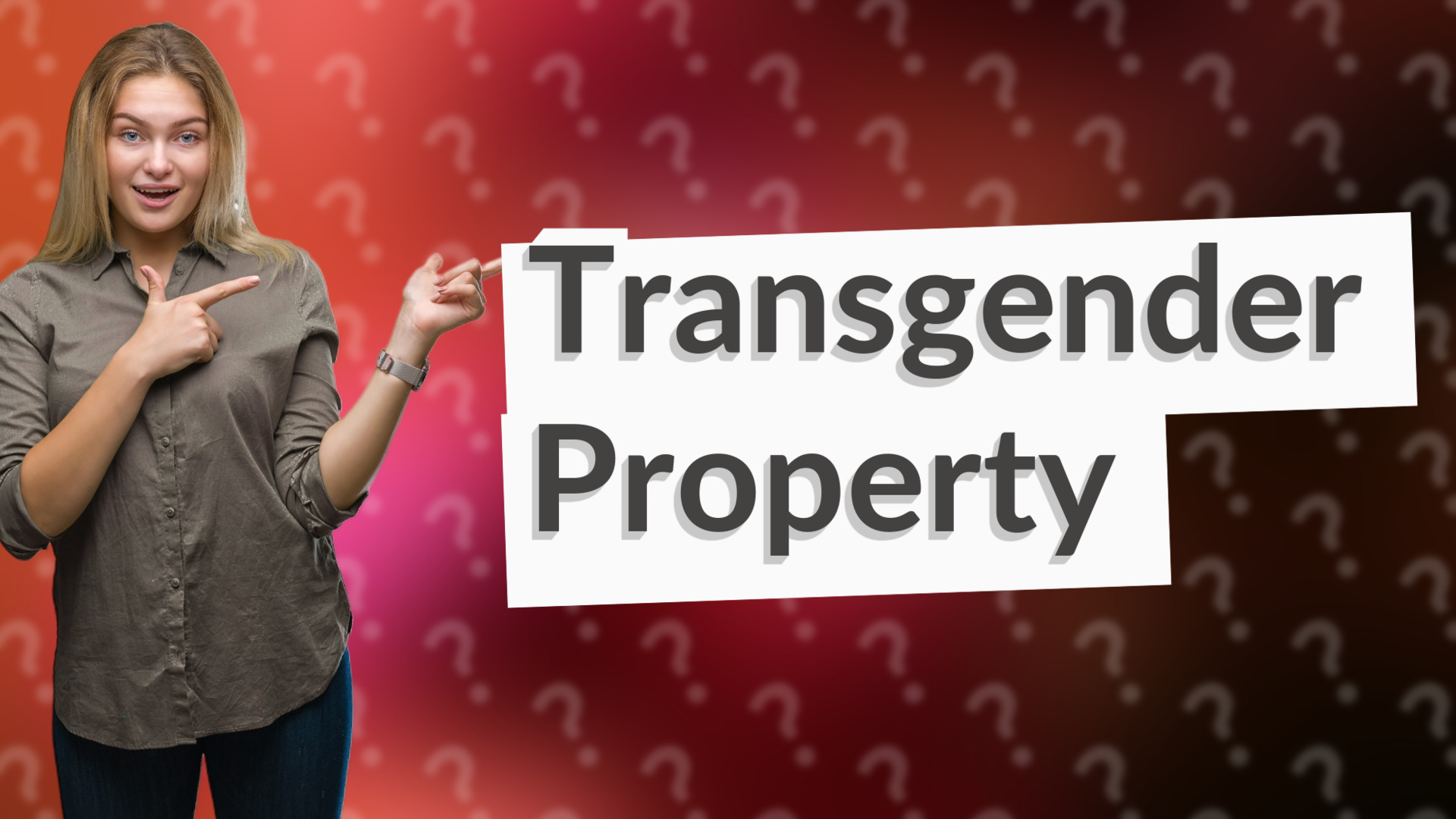 Transgender Property