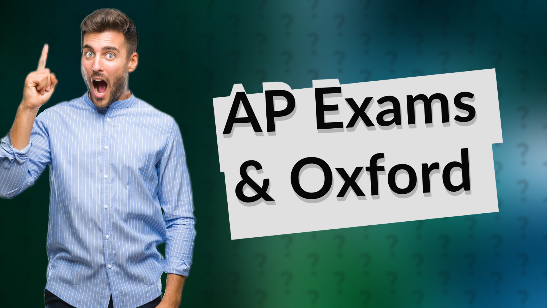 AP Exams & Oxford