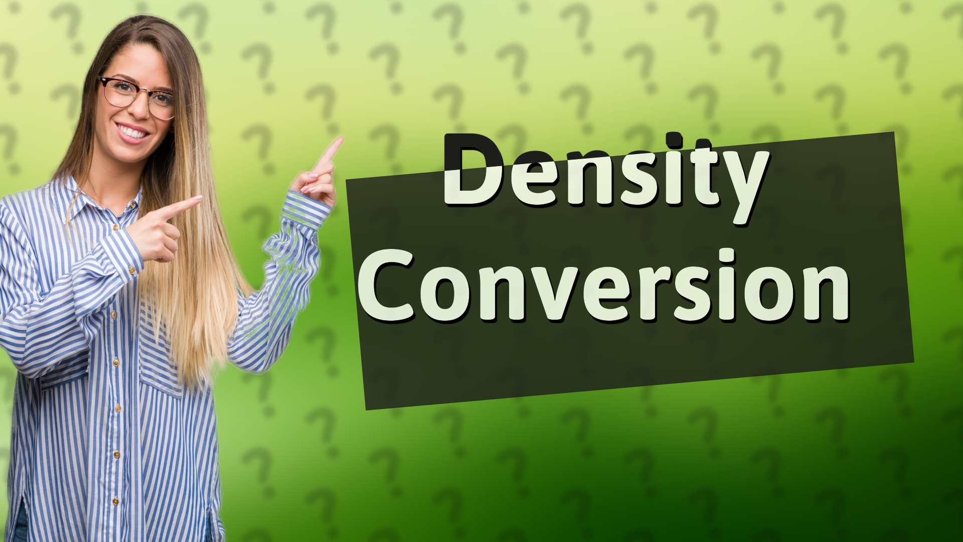 Density Conversion