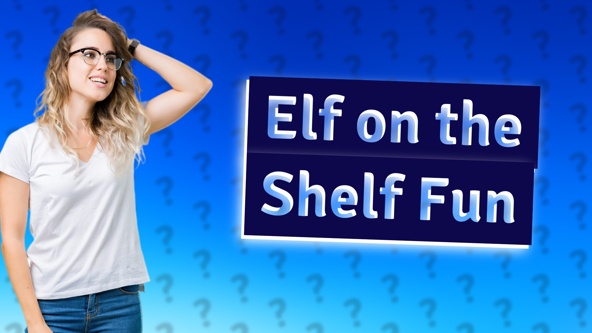 Elf on the Shelf Fun