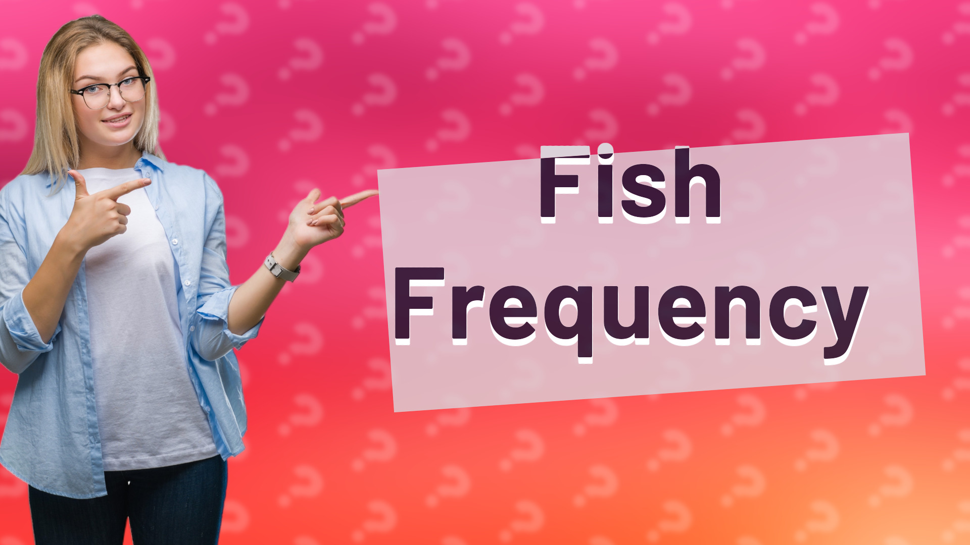 Fish Frequency