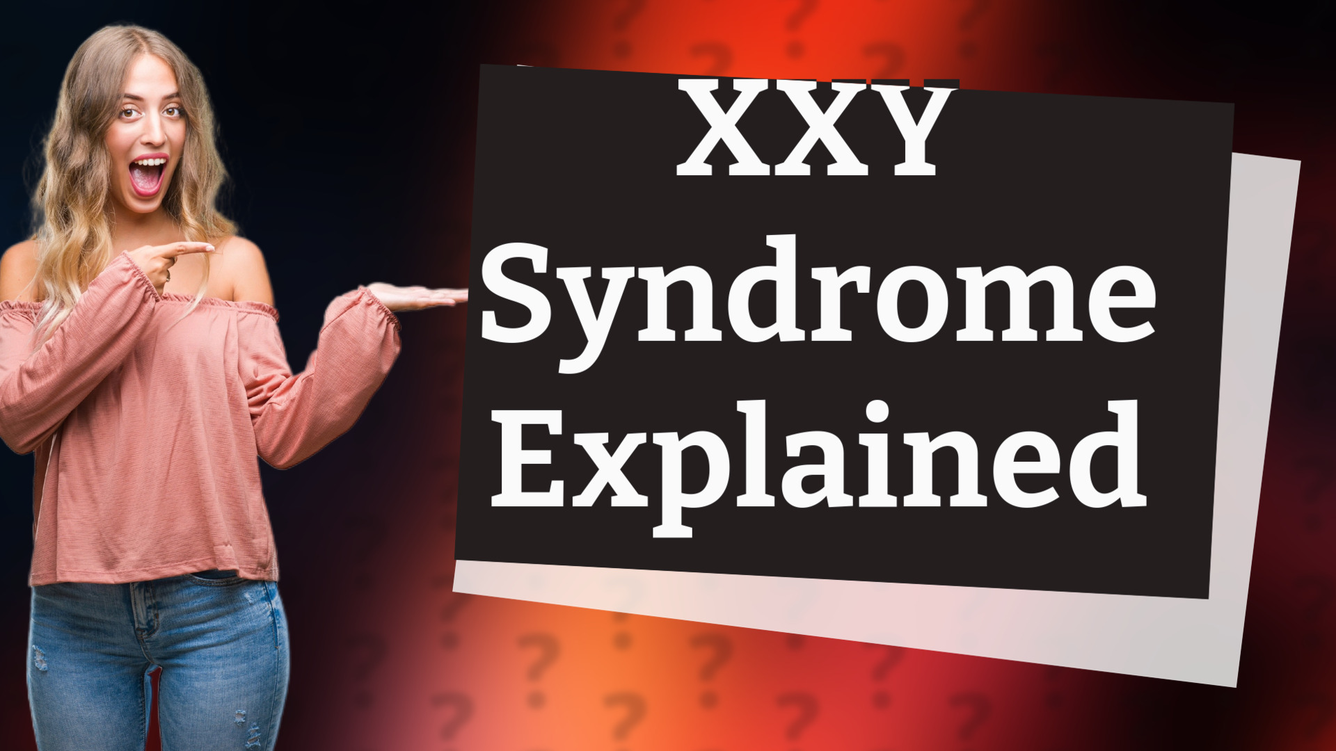 XXY Syndrome Explained