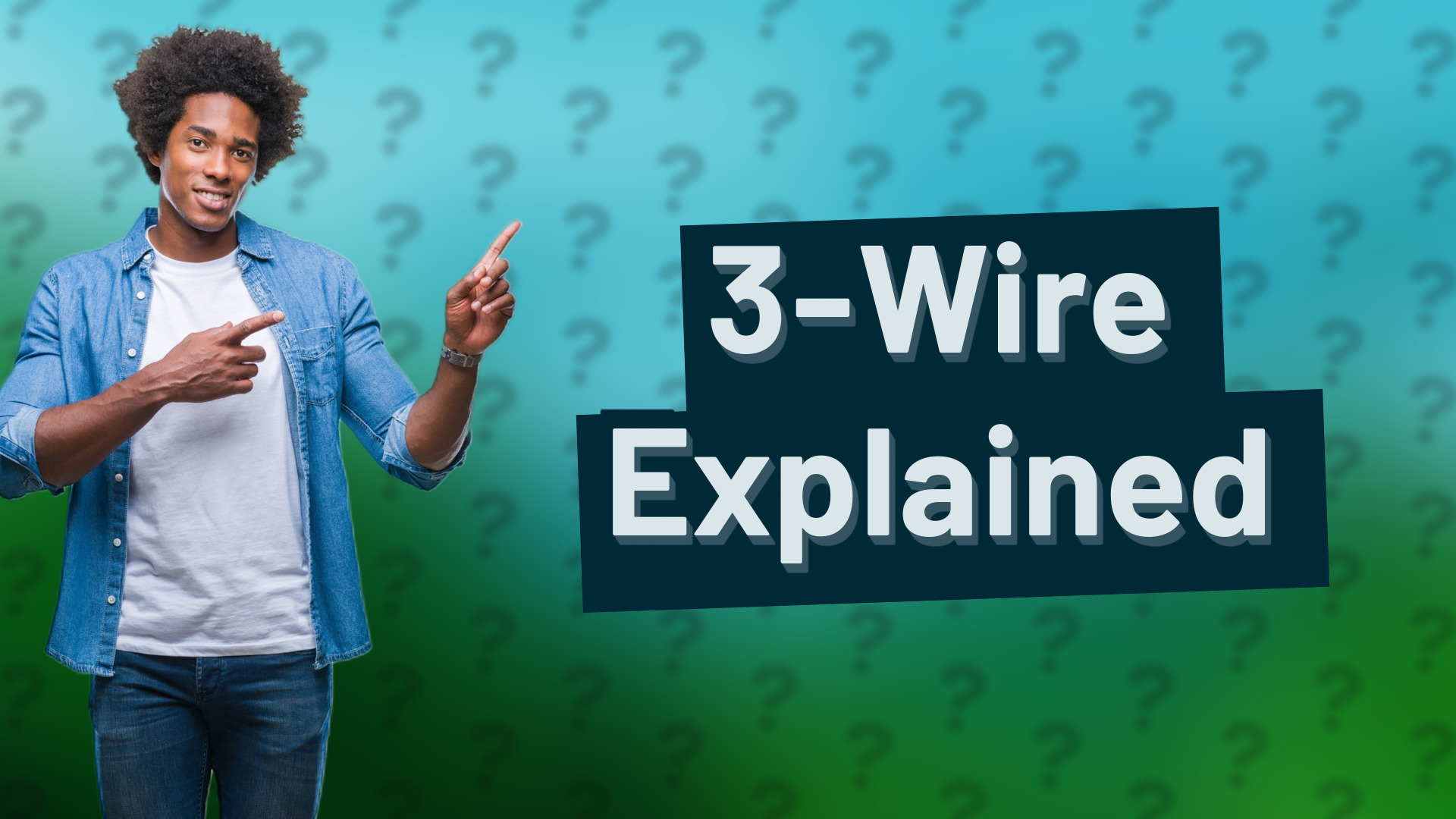 3-Wire Explained