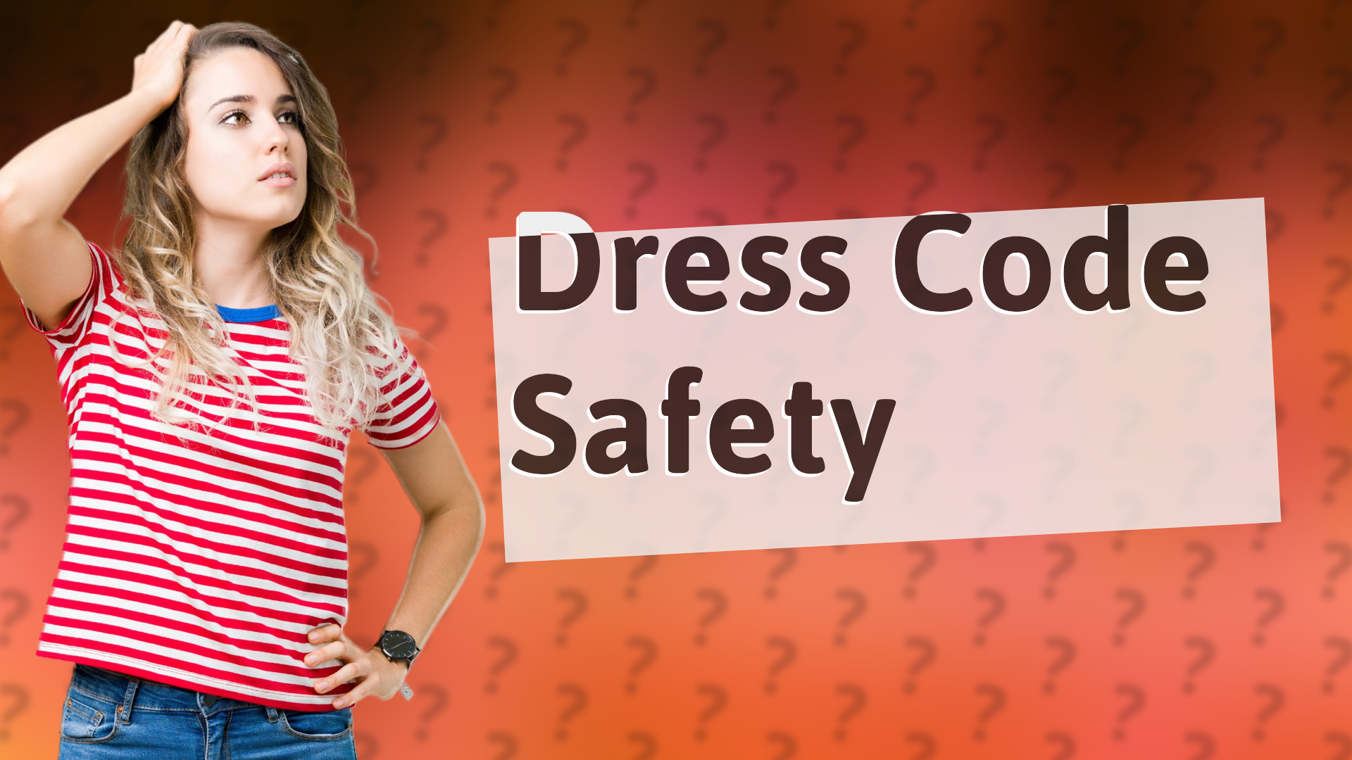 Dress Code Safety
