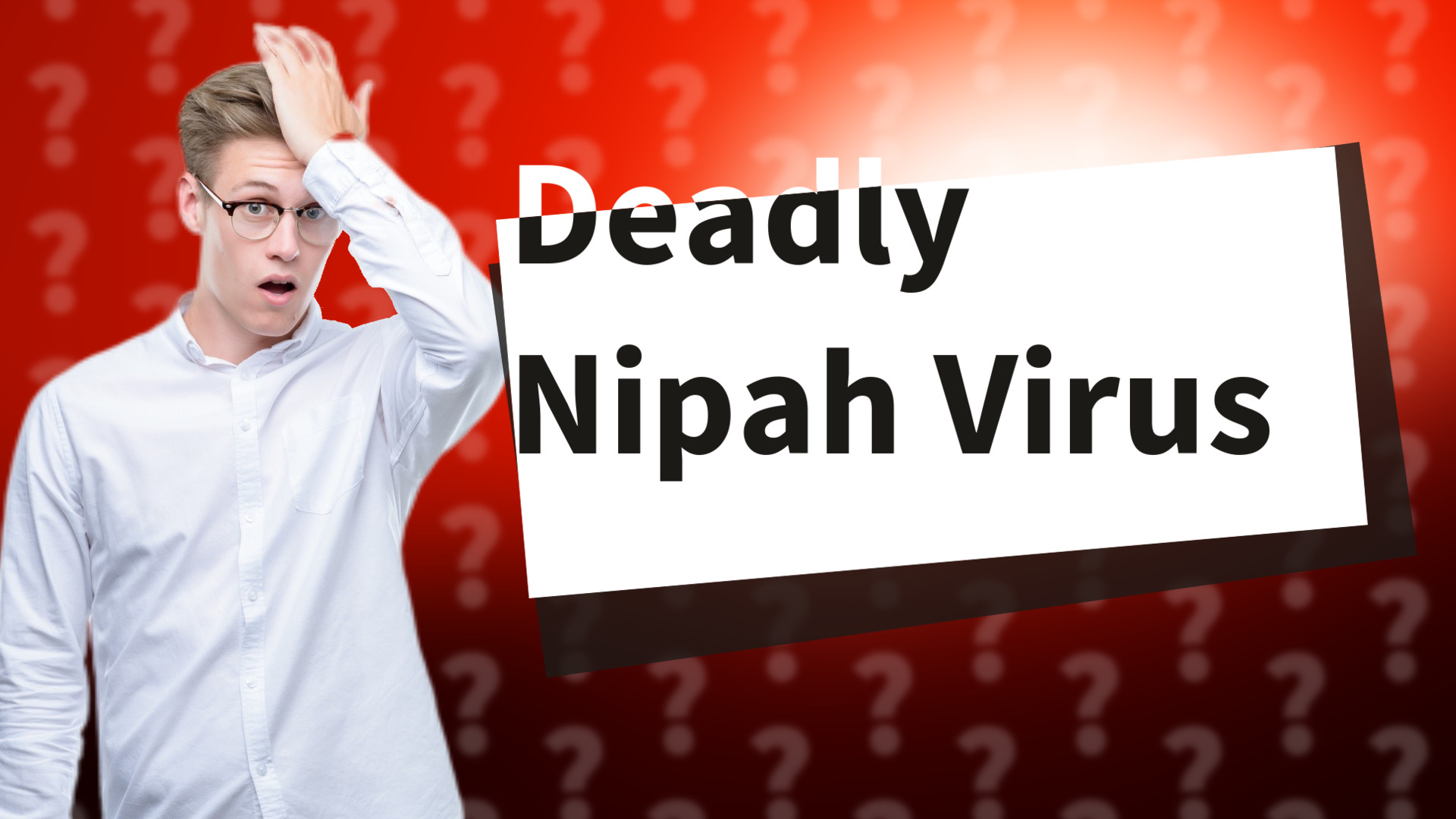 Deadly Nipah Virus