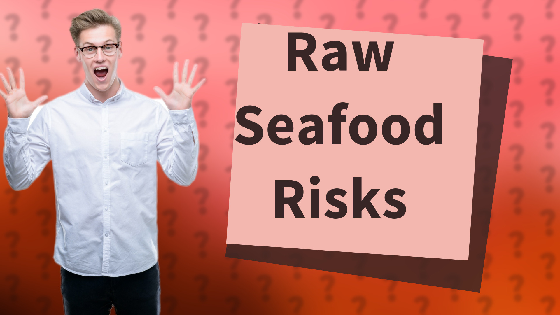 Raw Seafood Risks