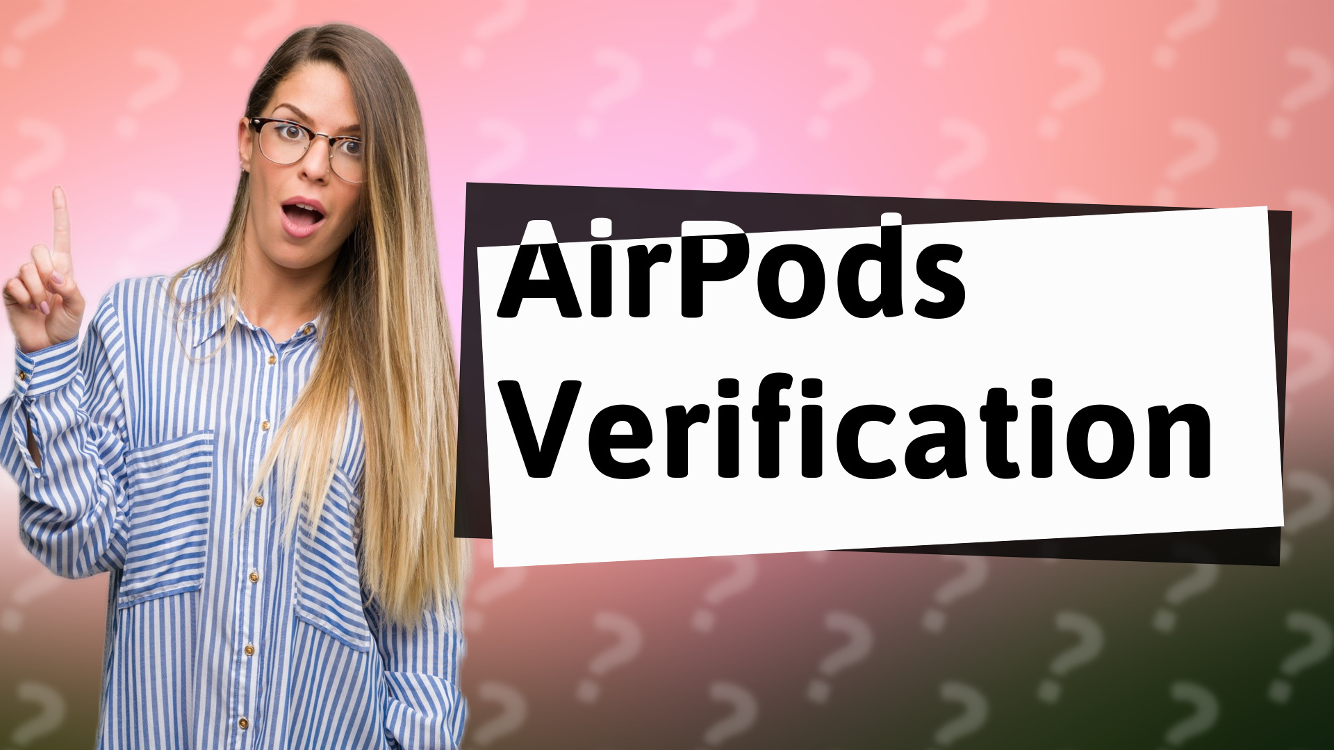 AirPods Verification