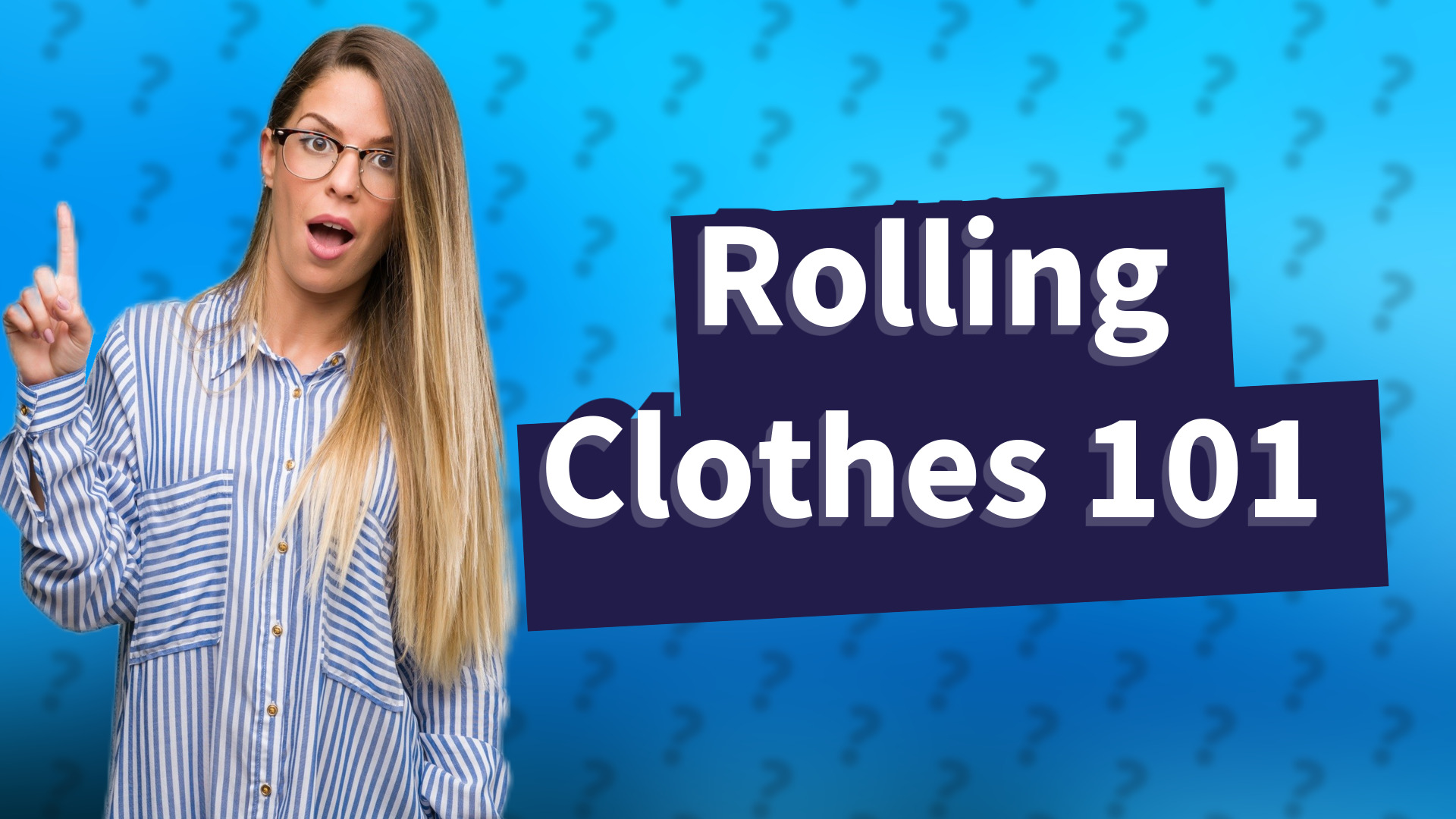 Rolling Clothes 101