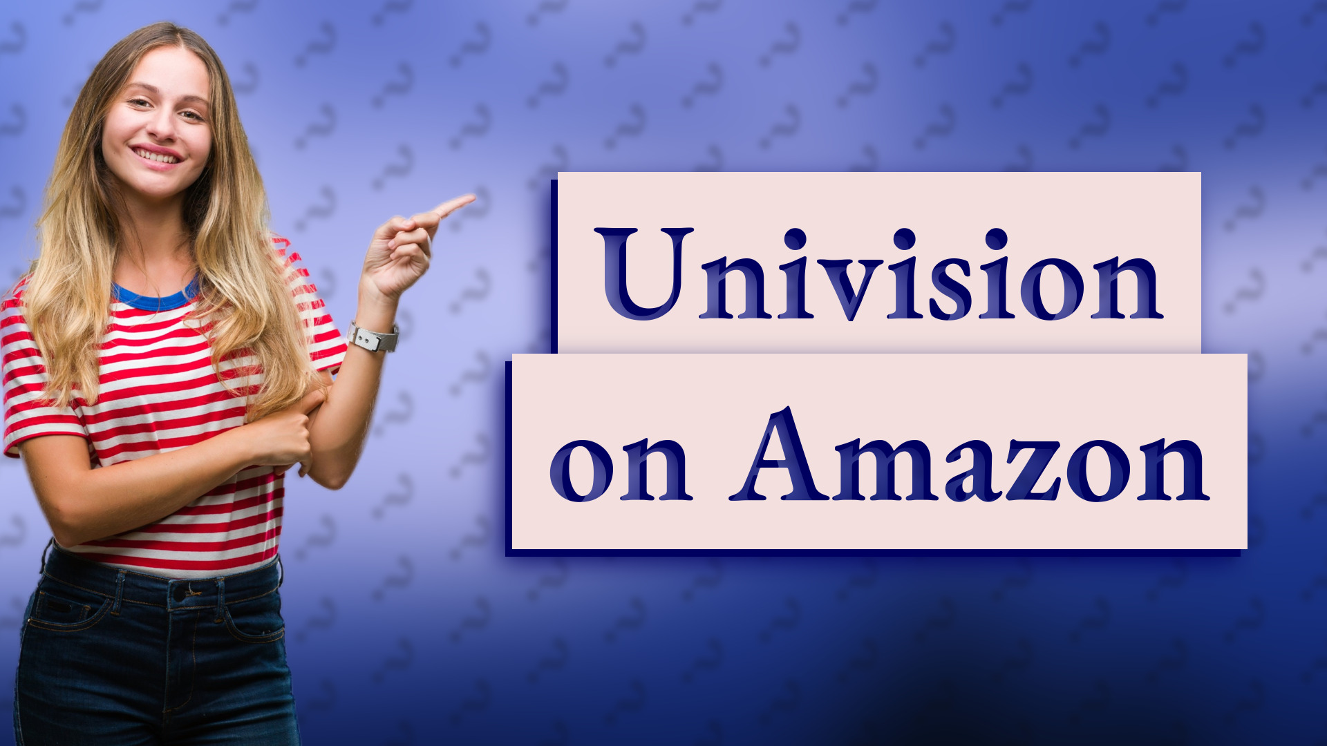 Univision on Amazon