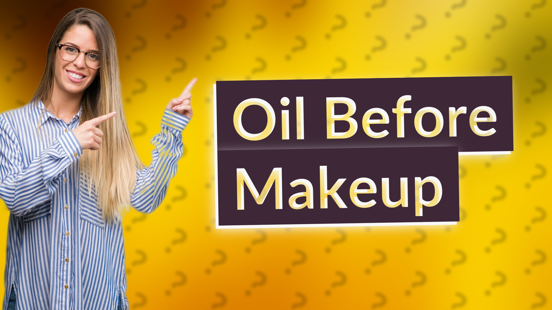 Oil Before Makeup