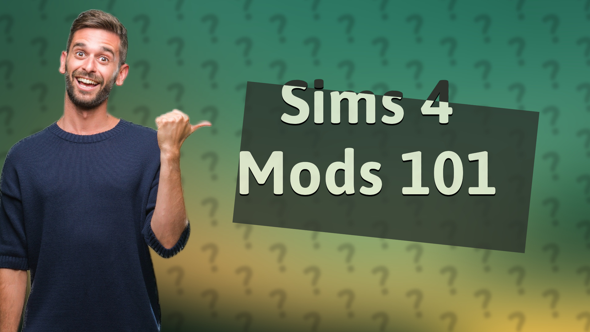 Sims 4 Mods 101