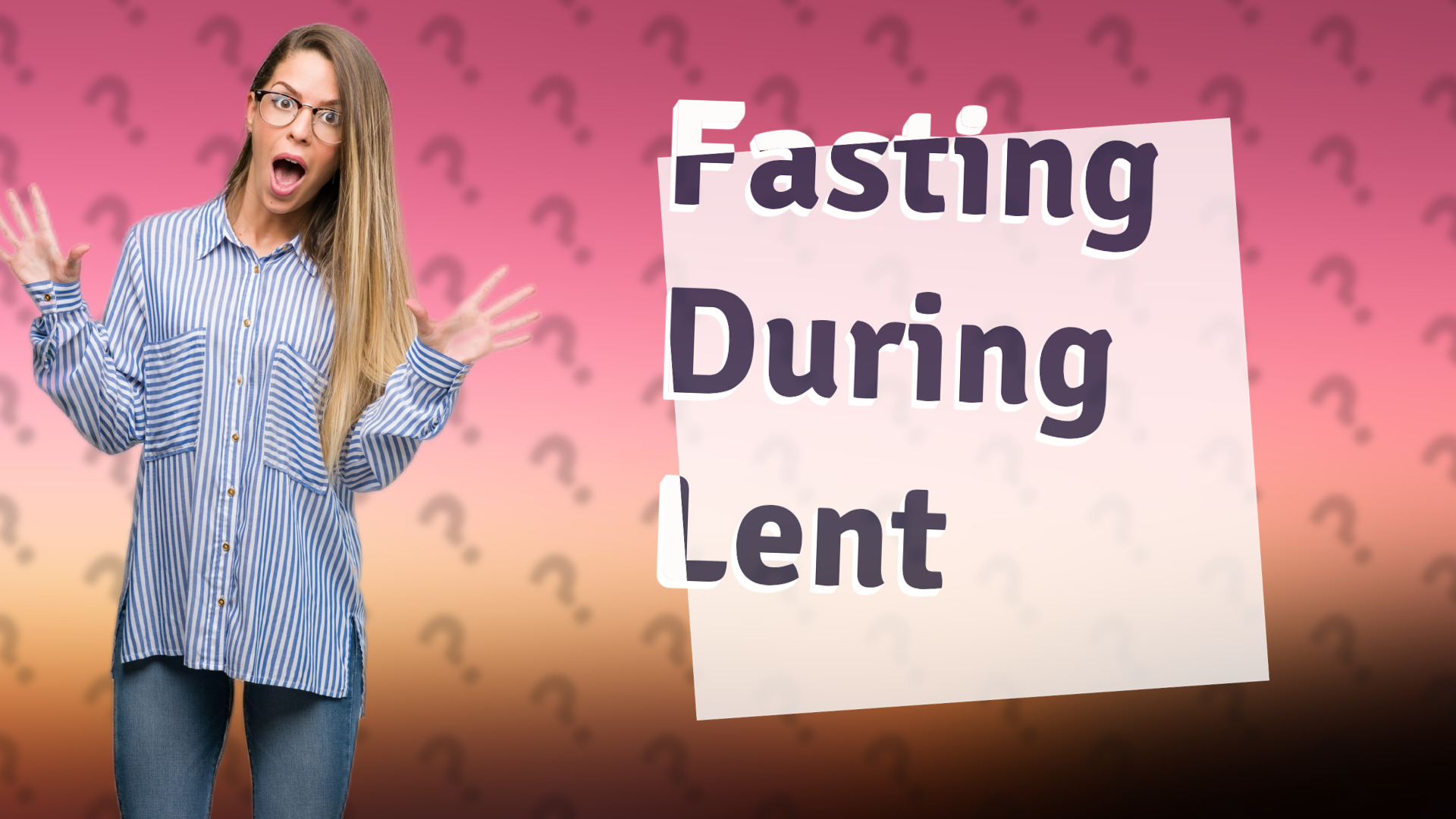 Fasting During Lent
