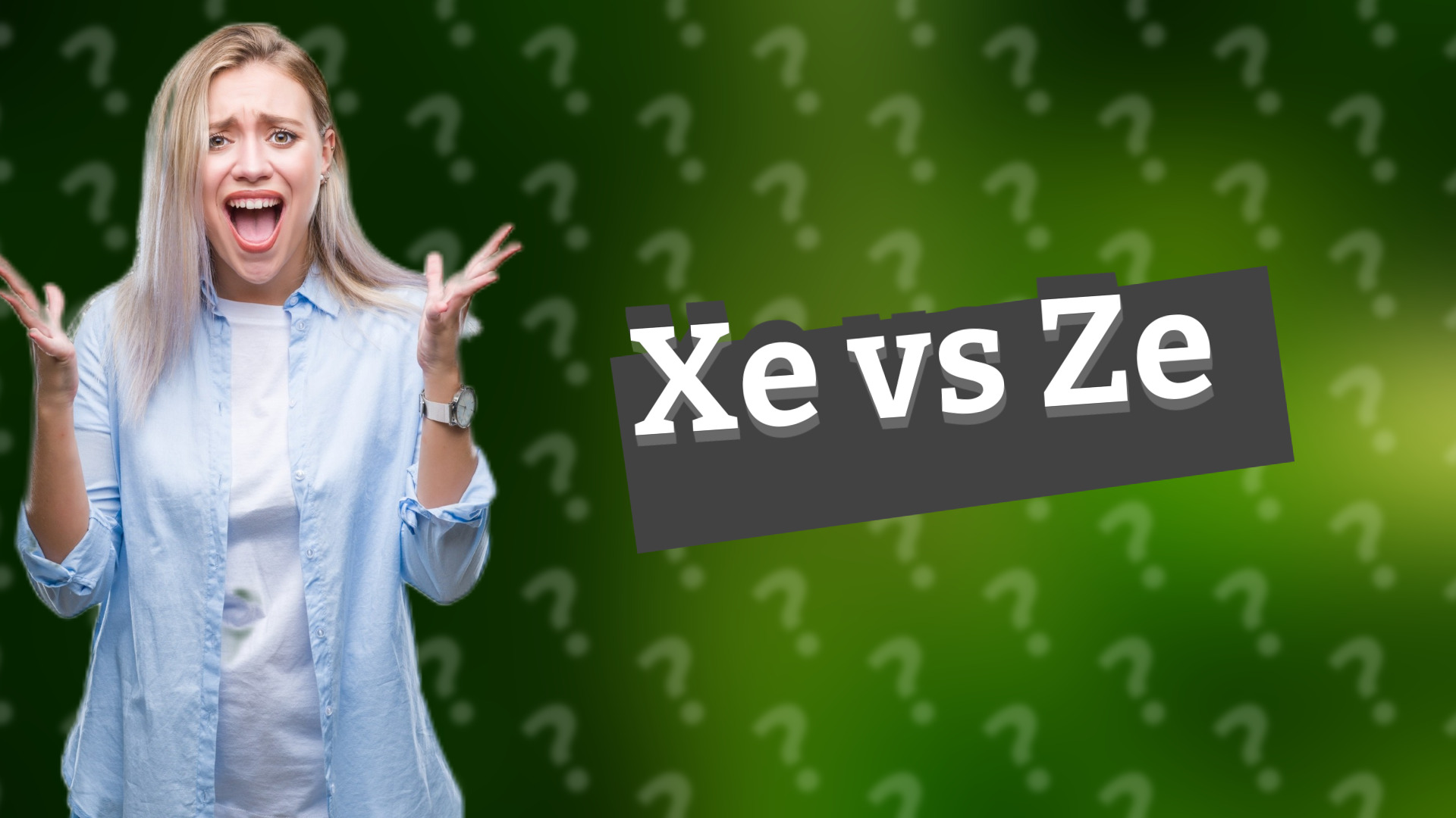 Xe vs Ze