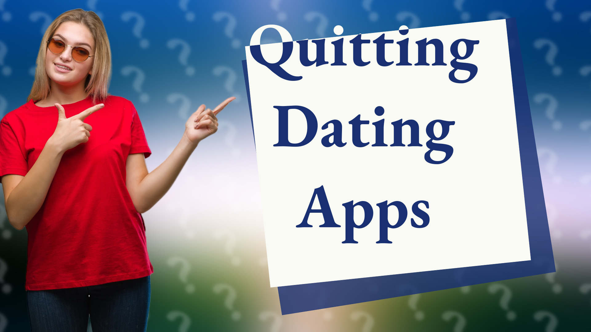 Quitting Dating Apps