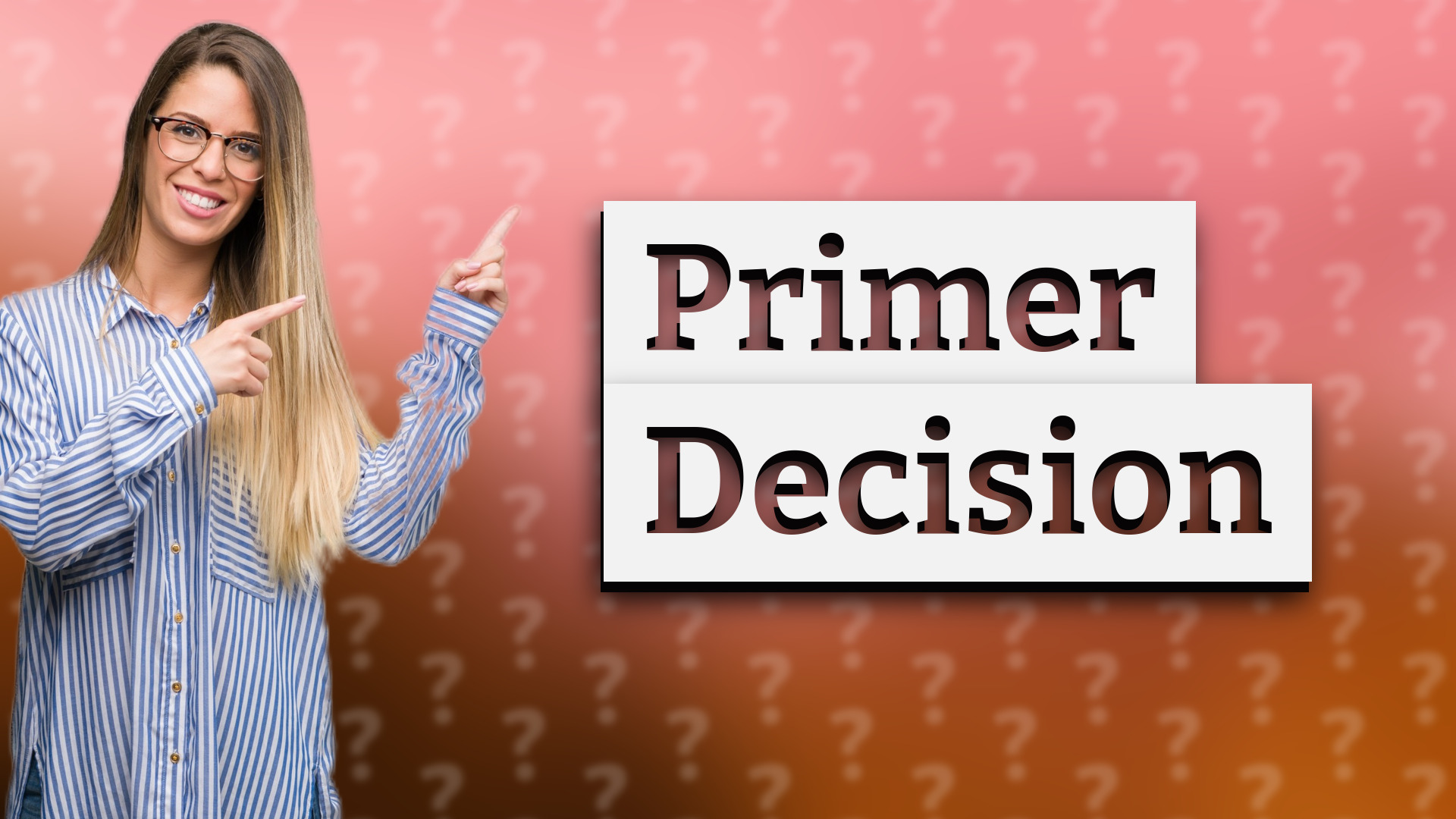 Primer Decision