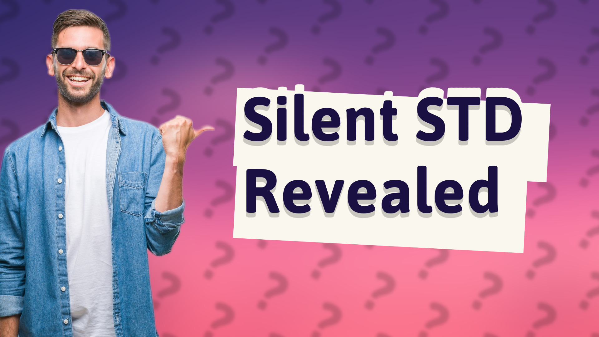 Silent STD Revealed