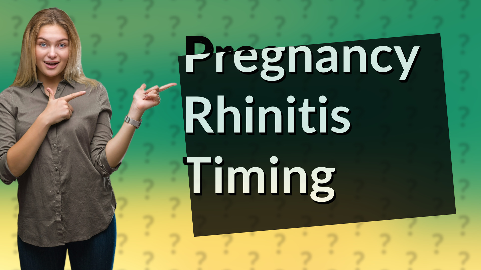 Pregnancy Rhinitis Timing
