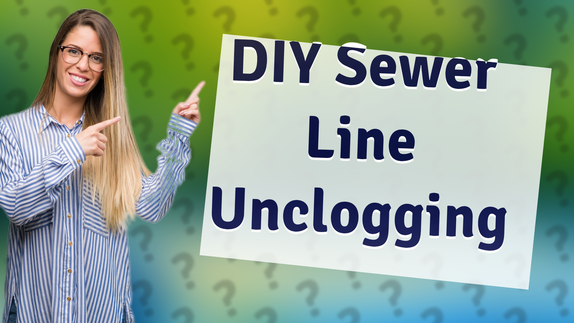 DIY Sewer Line Unclogging