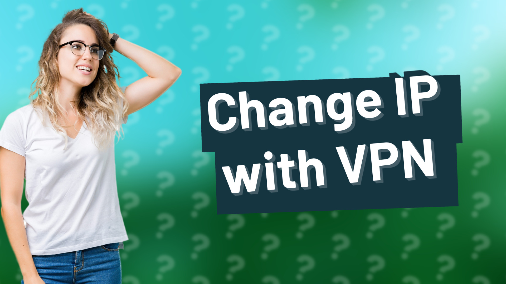 Change IP with VPN