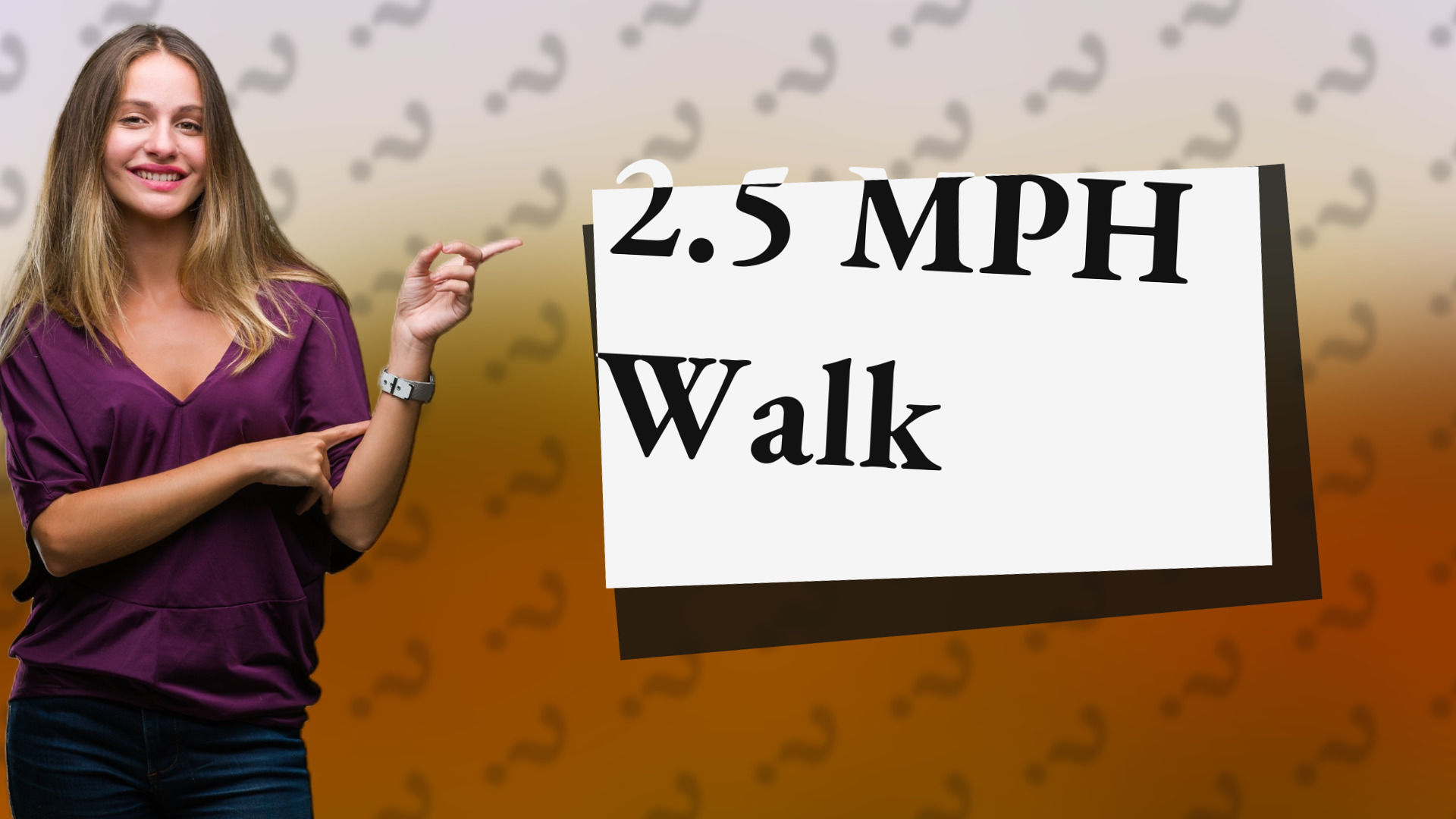 2.5 MPH Walk