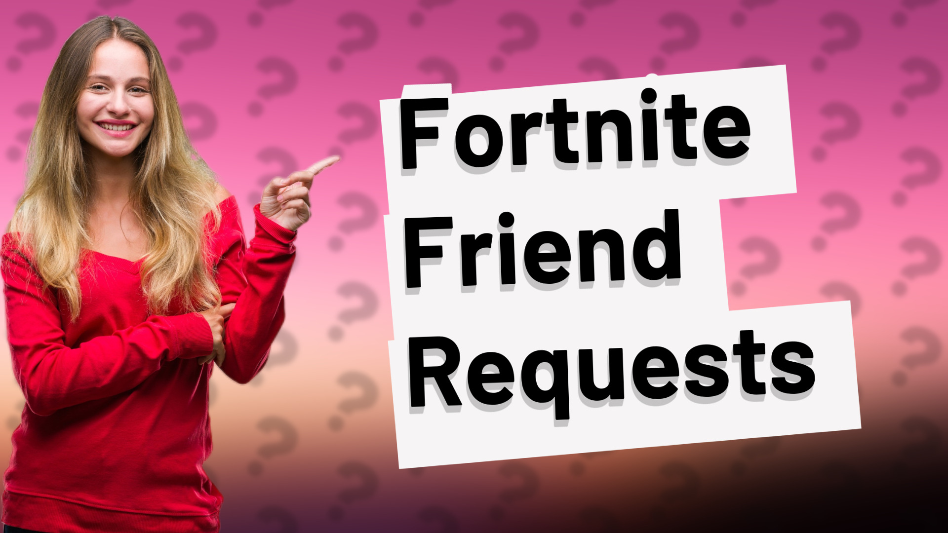 Fortnite Friend Requests
