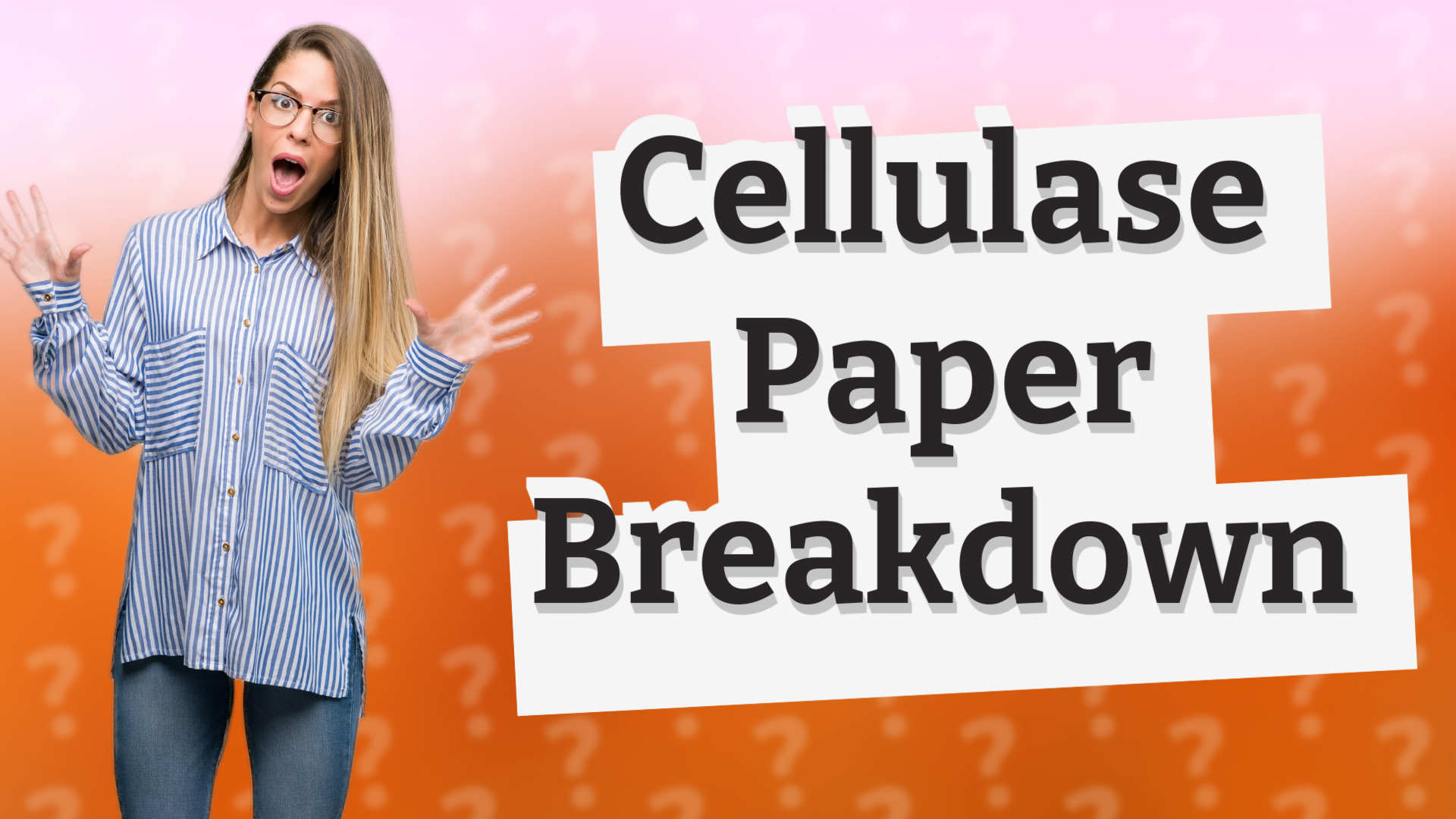 Cellulase Paper Breakdown