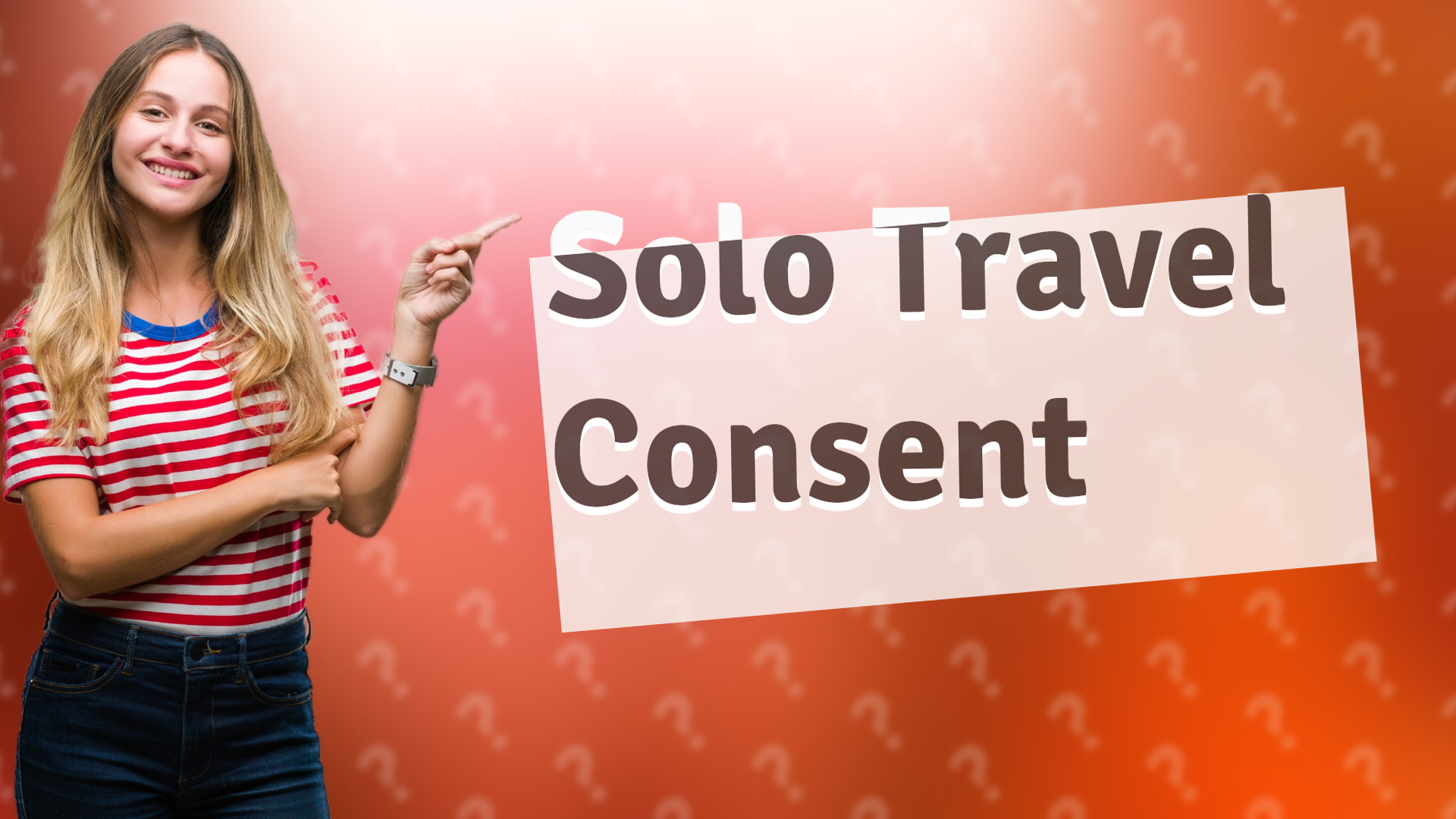 Solo Travel Consent