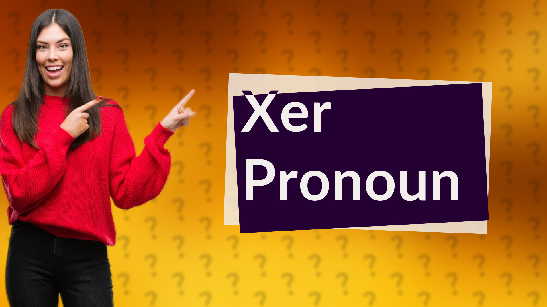 Xer Pronoun