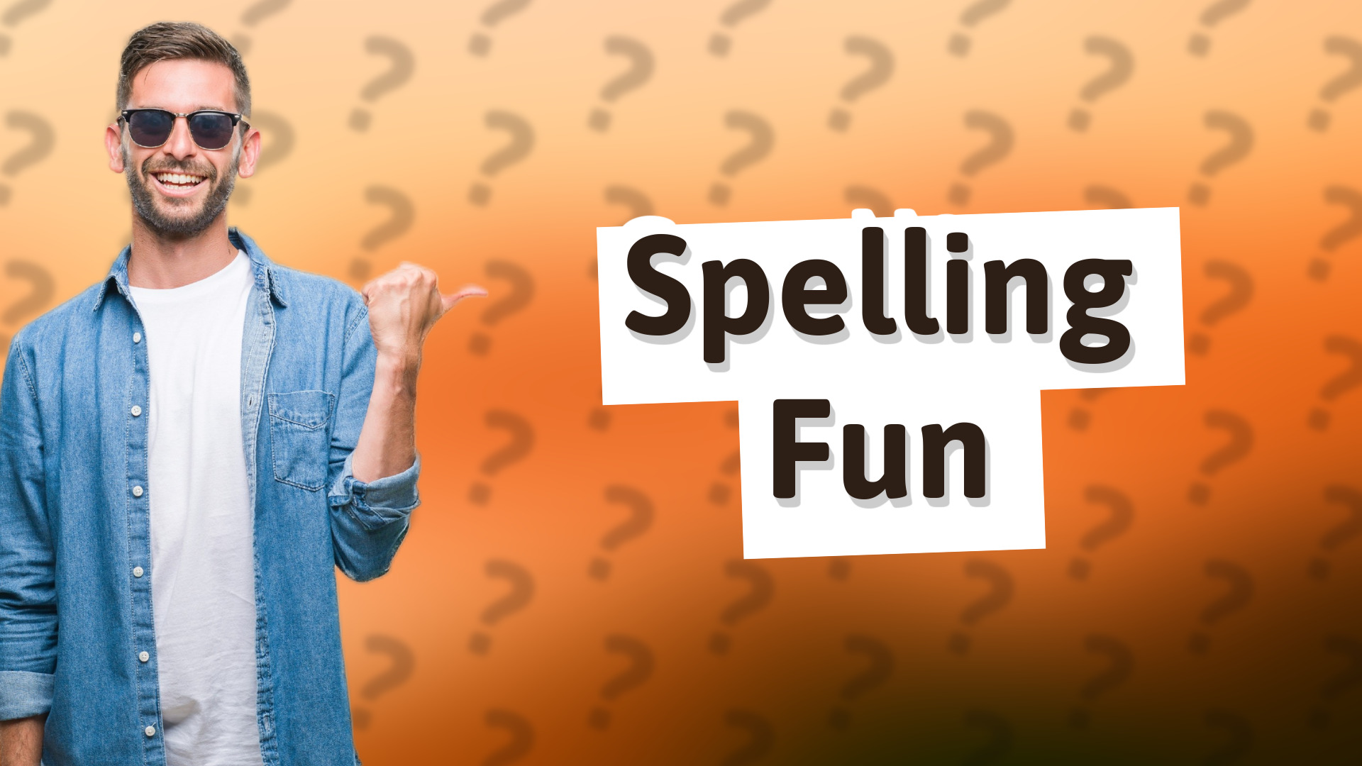 Spelling Fun