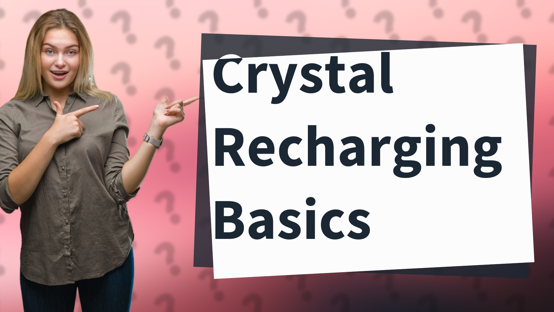 Crystal Recharging Basics