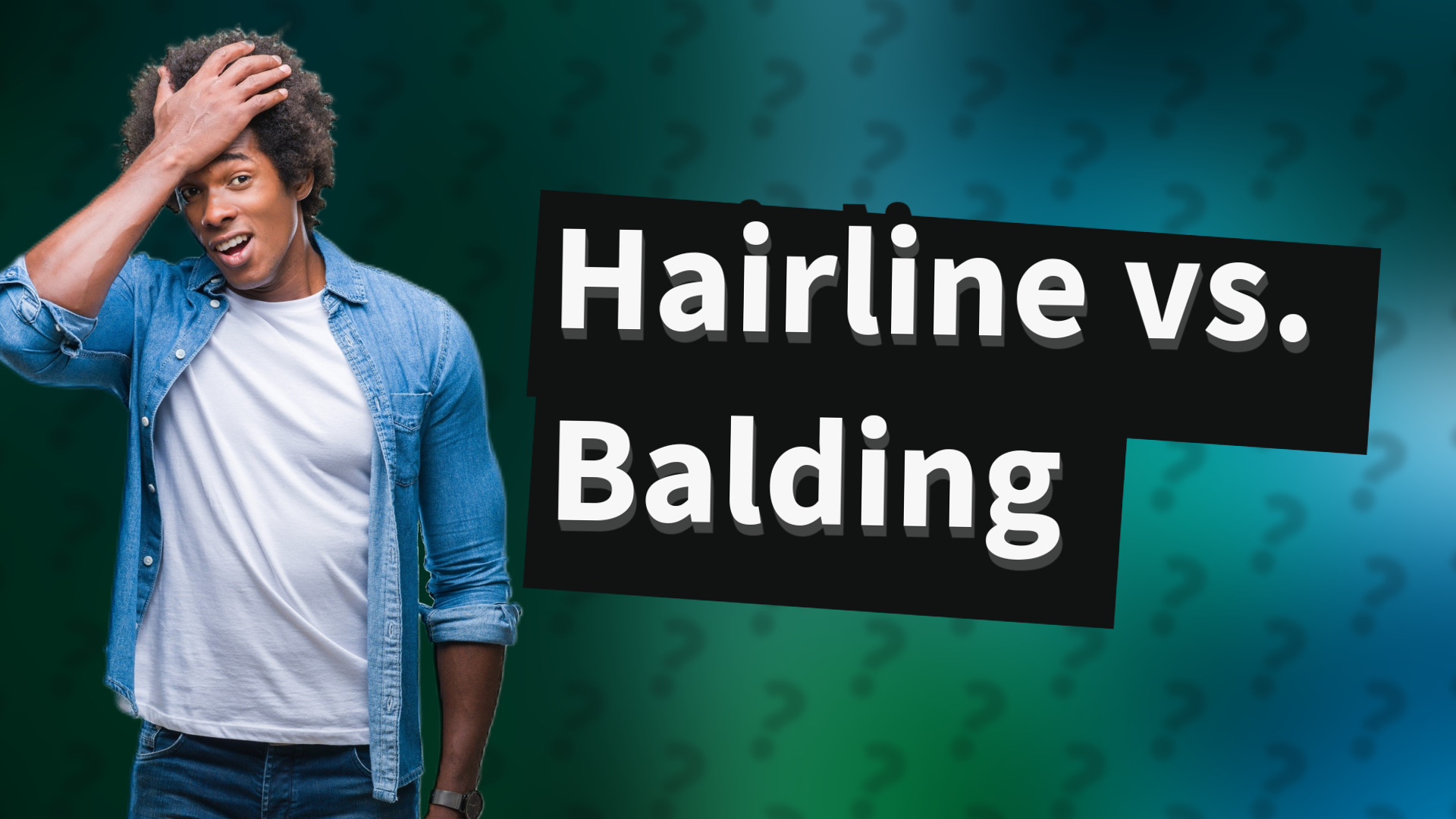 Hairline vs. Balding