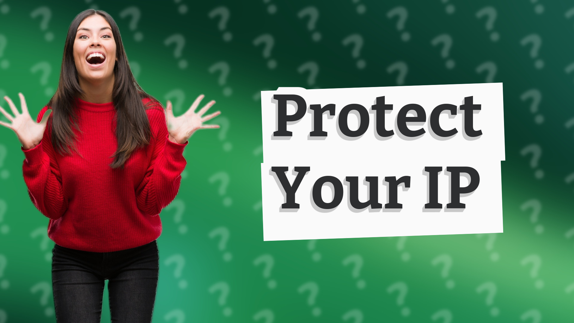 Protect Your IP