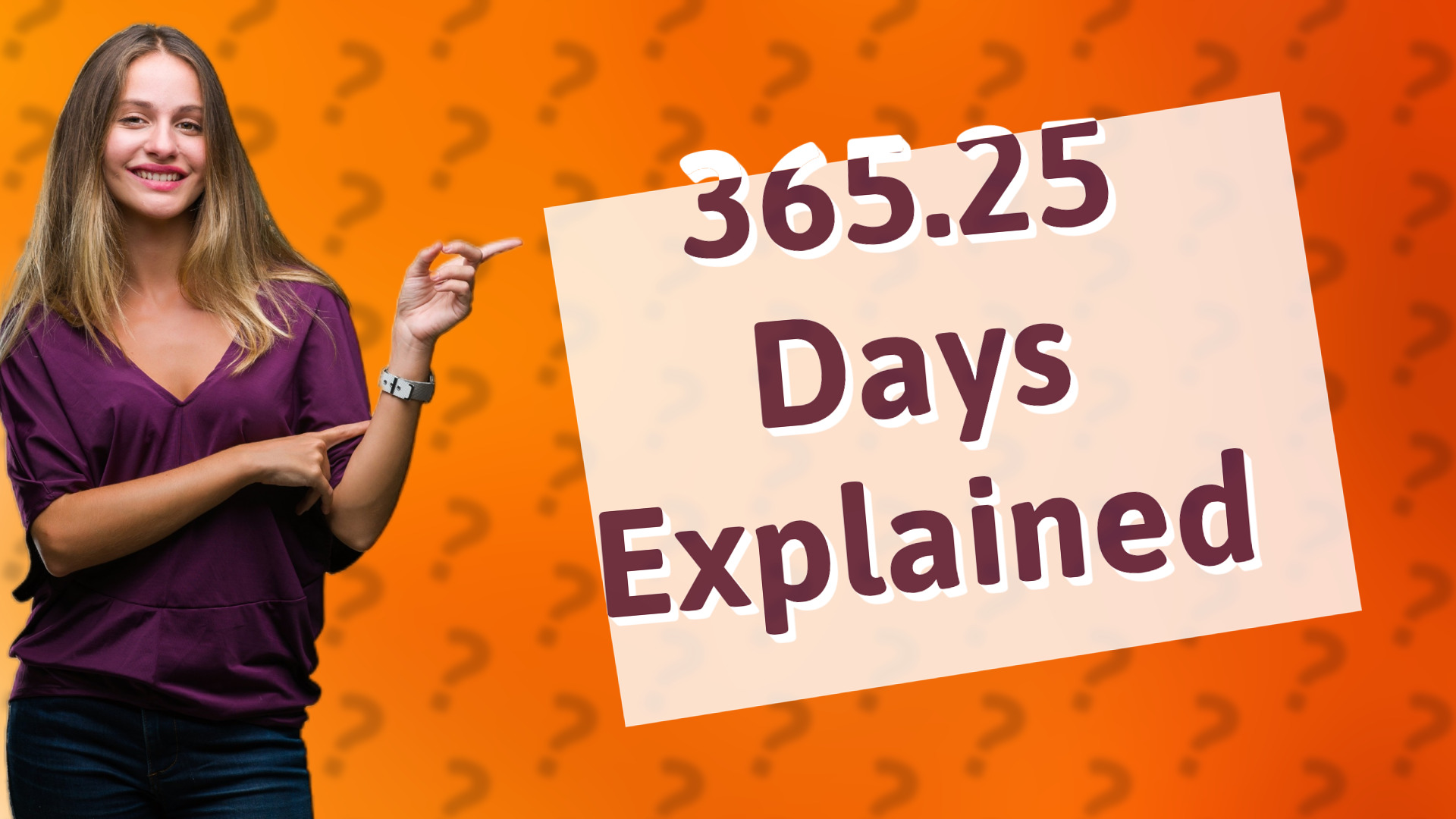 365.25 Days Explained