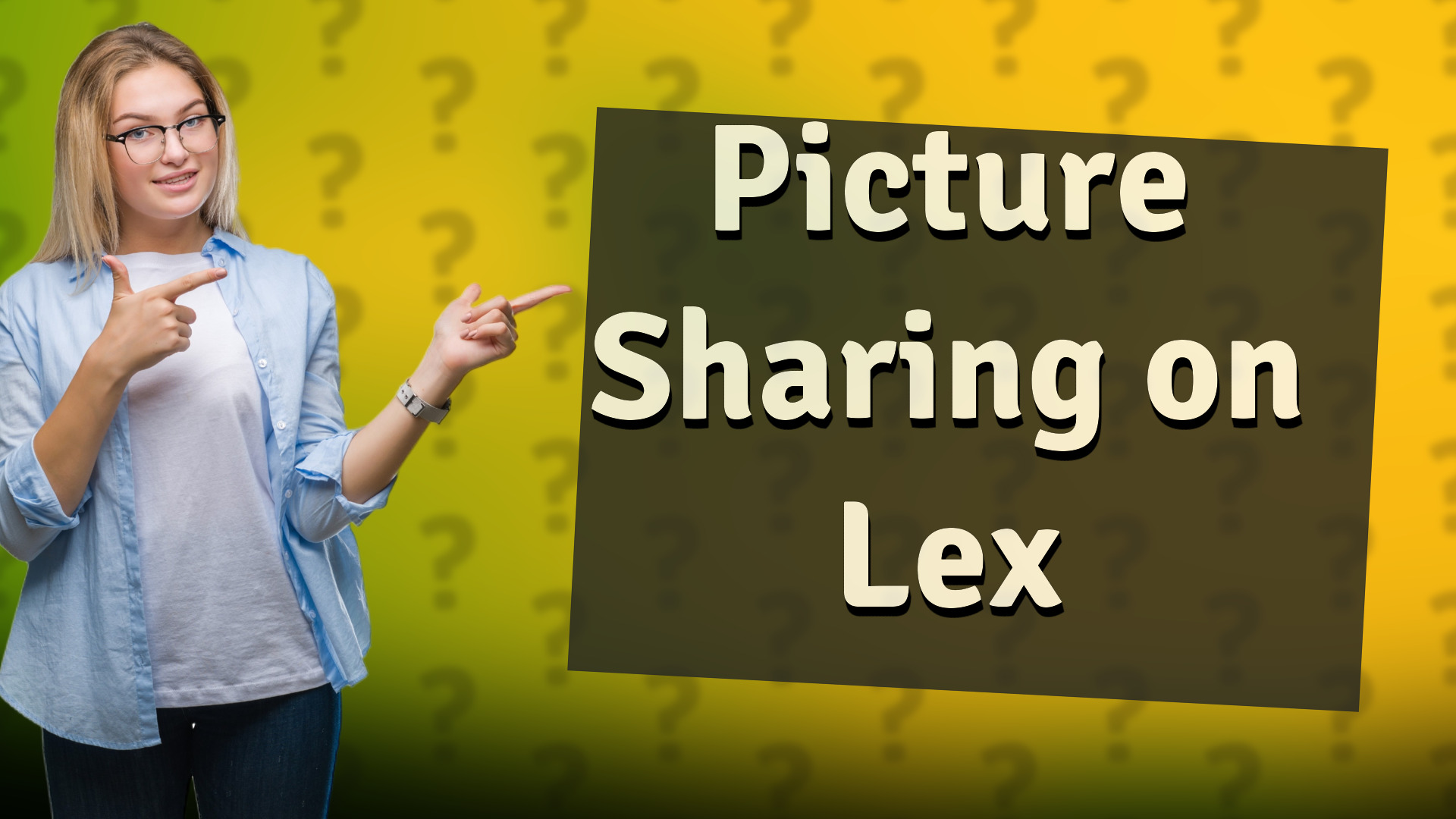 Picture Sharing on Lex