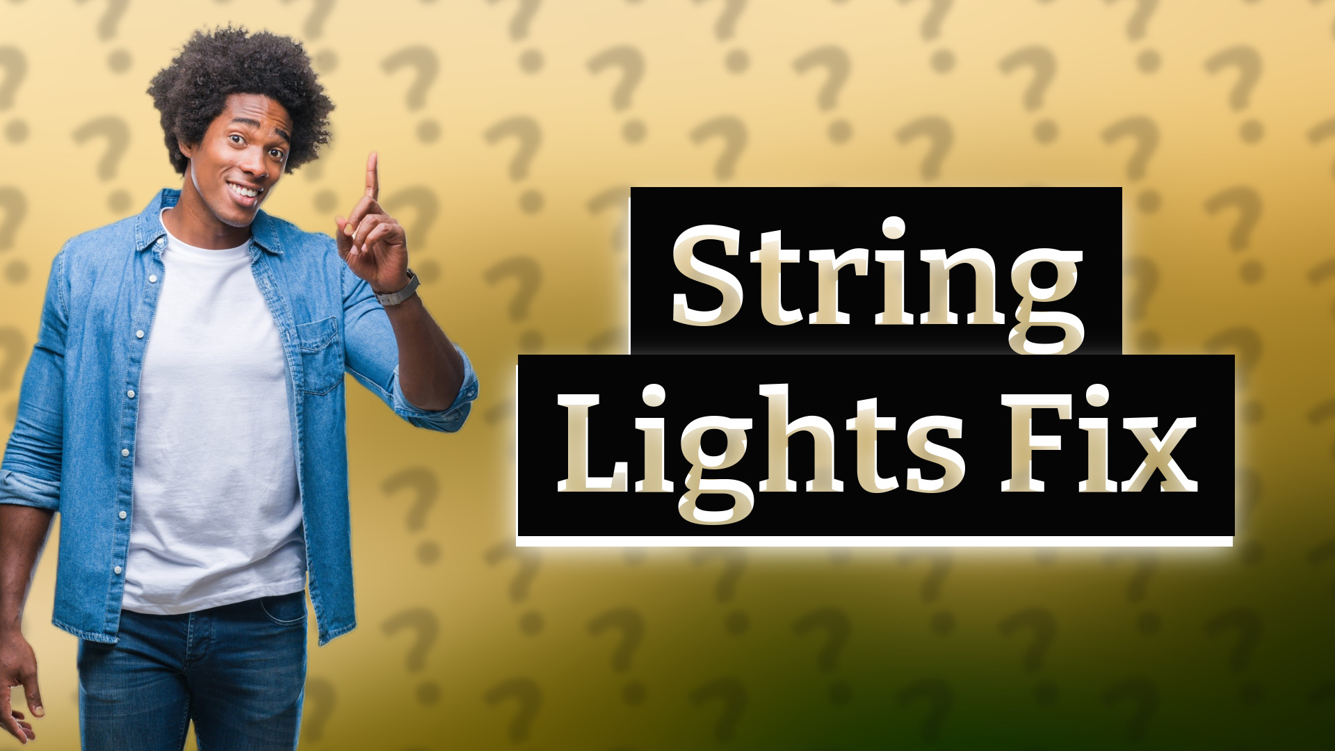 String Lights Fix