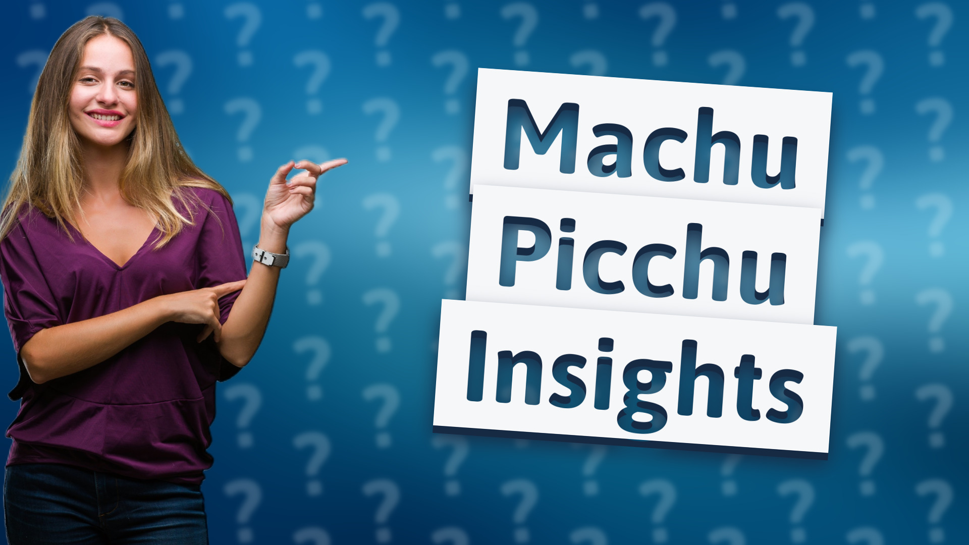 Machu Picchu Insights