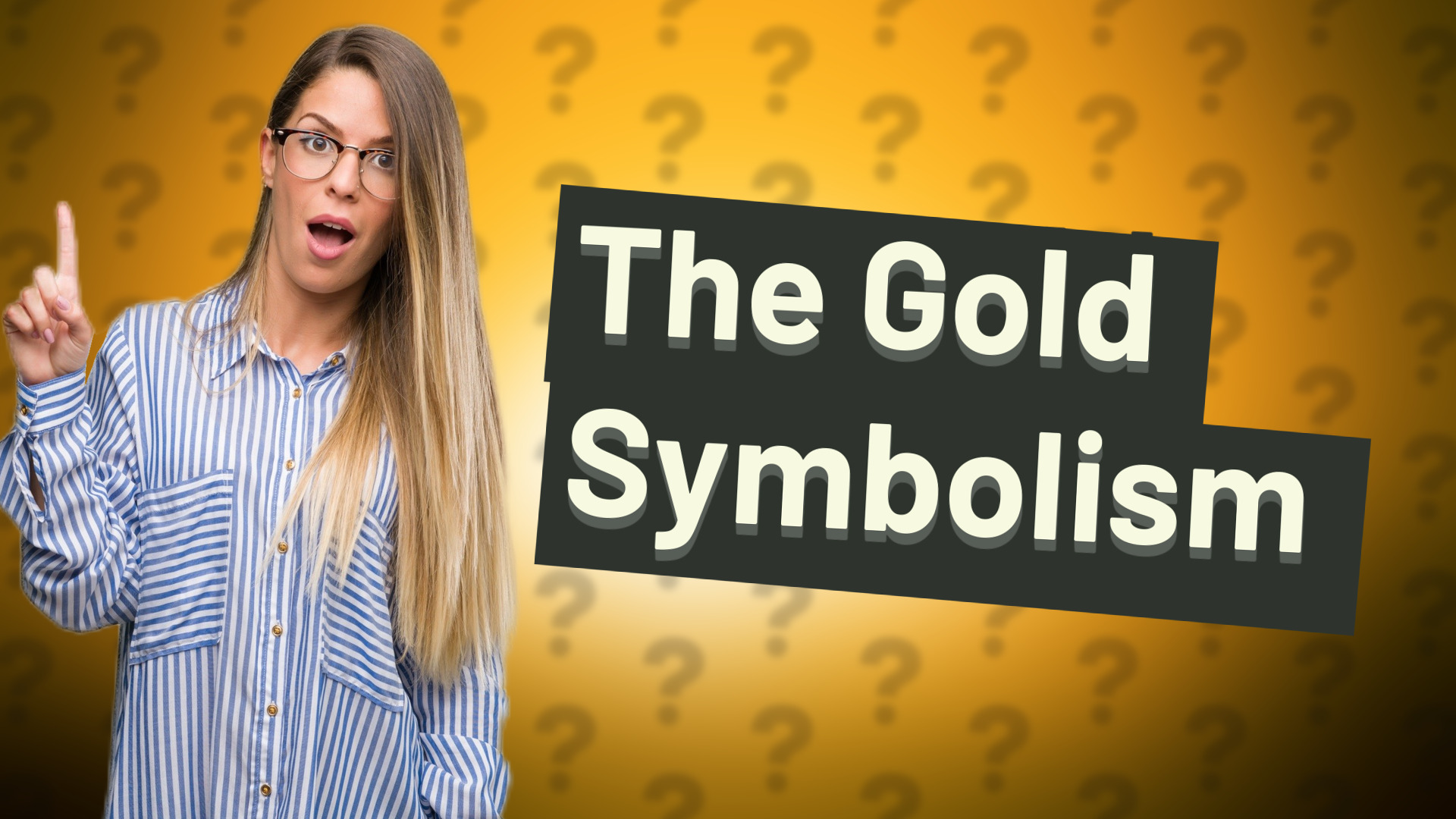 The Gold Symbolism