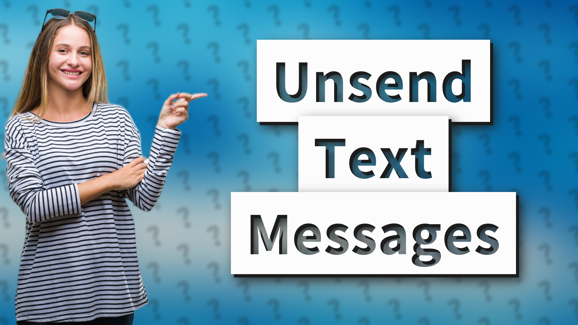 Unsend Text Messages