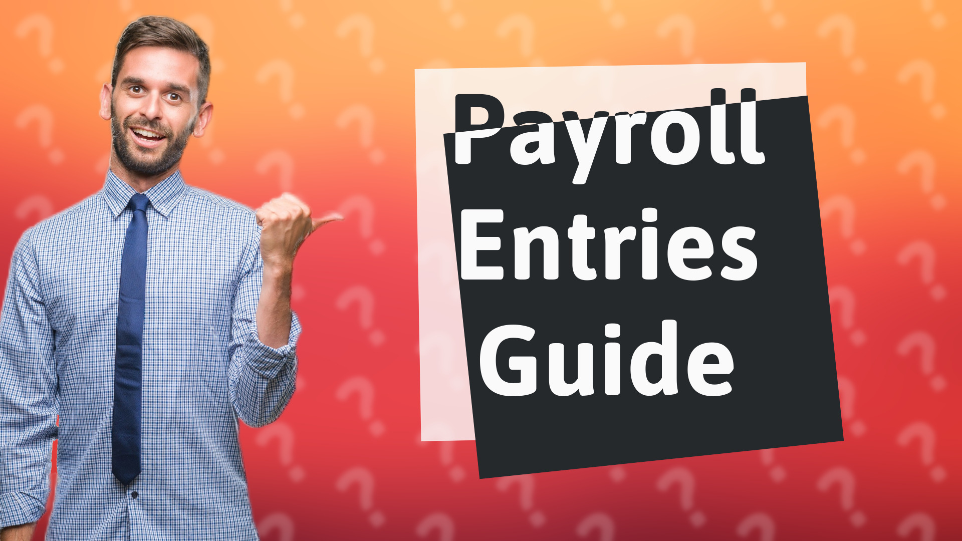 Payroll Entries Guide