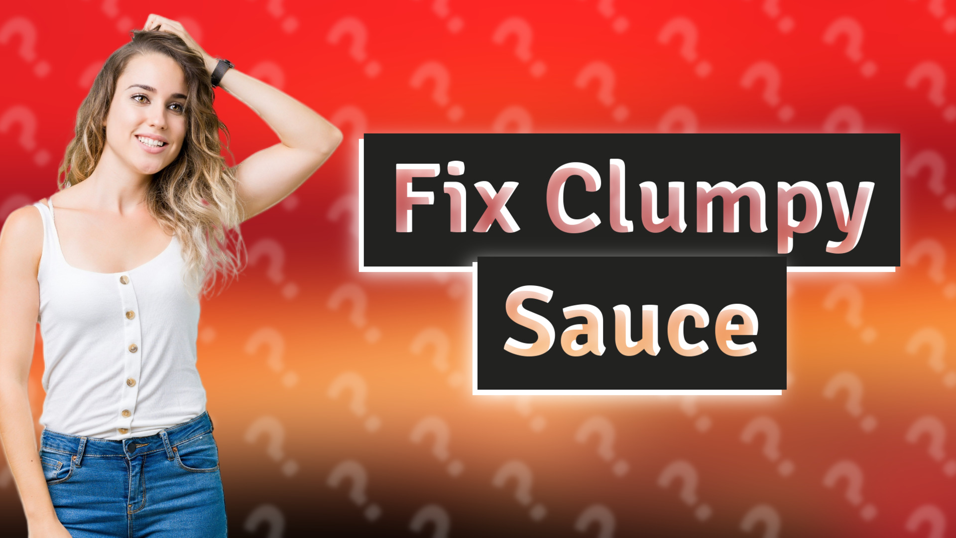 Fix Clumpy Sauce