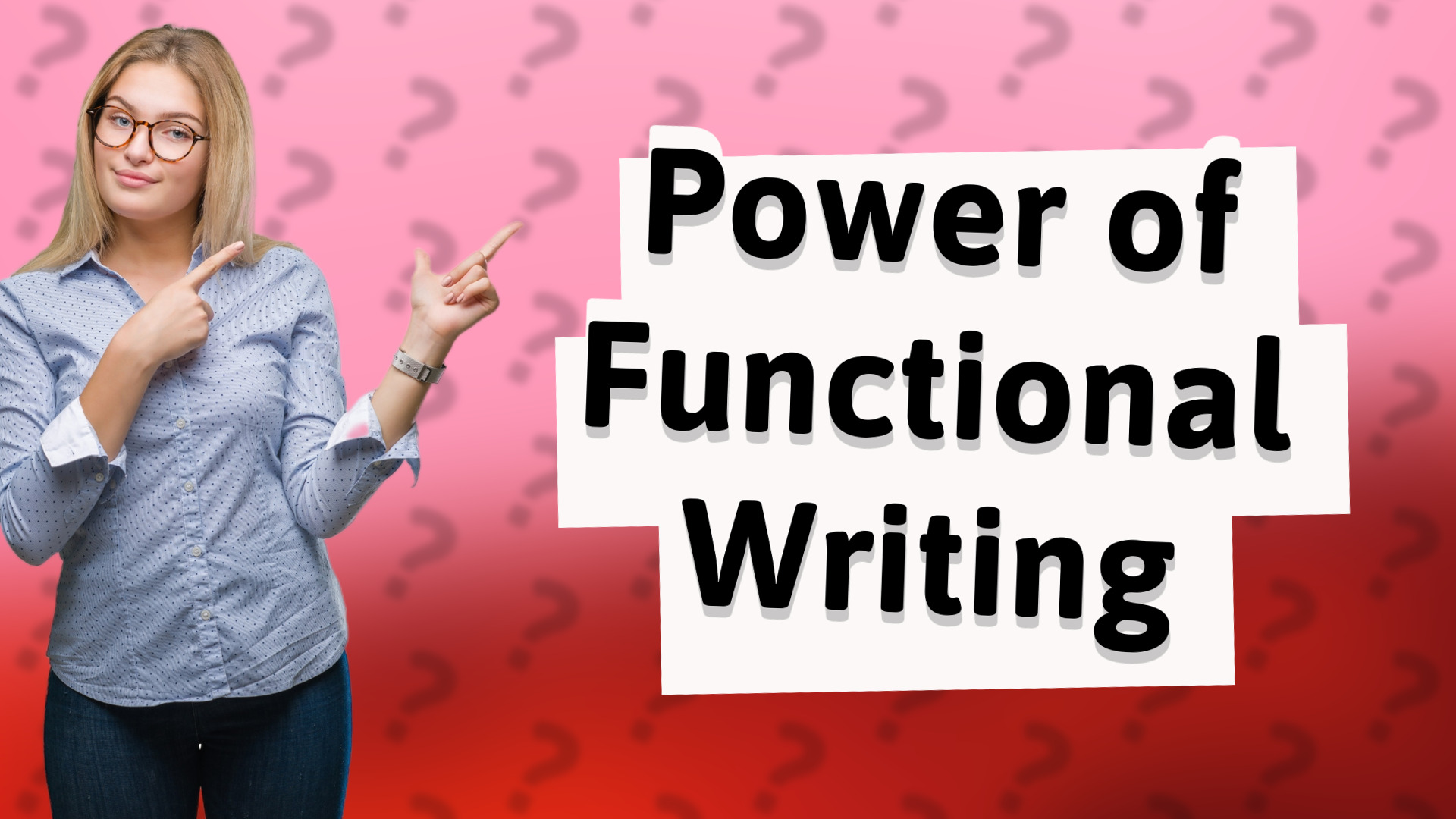 Power of Functional Writing