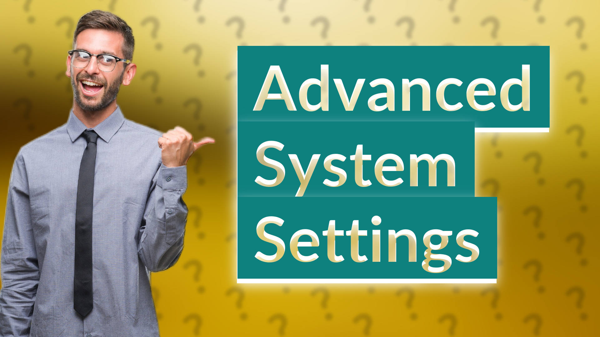 Advanced System Settings