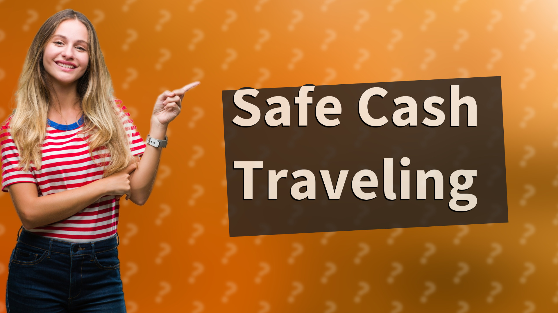Safe Cash Traveling