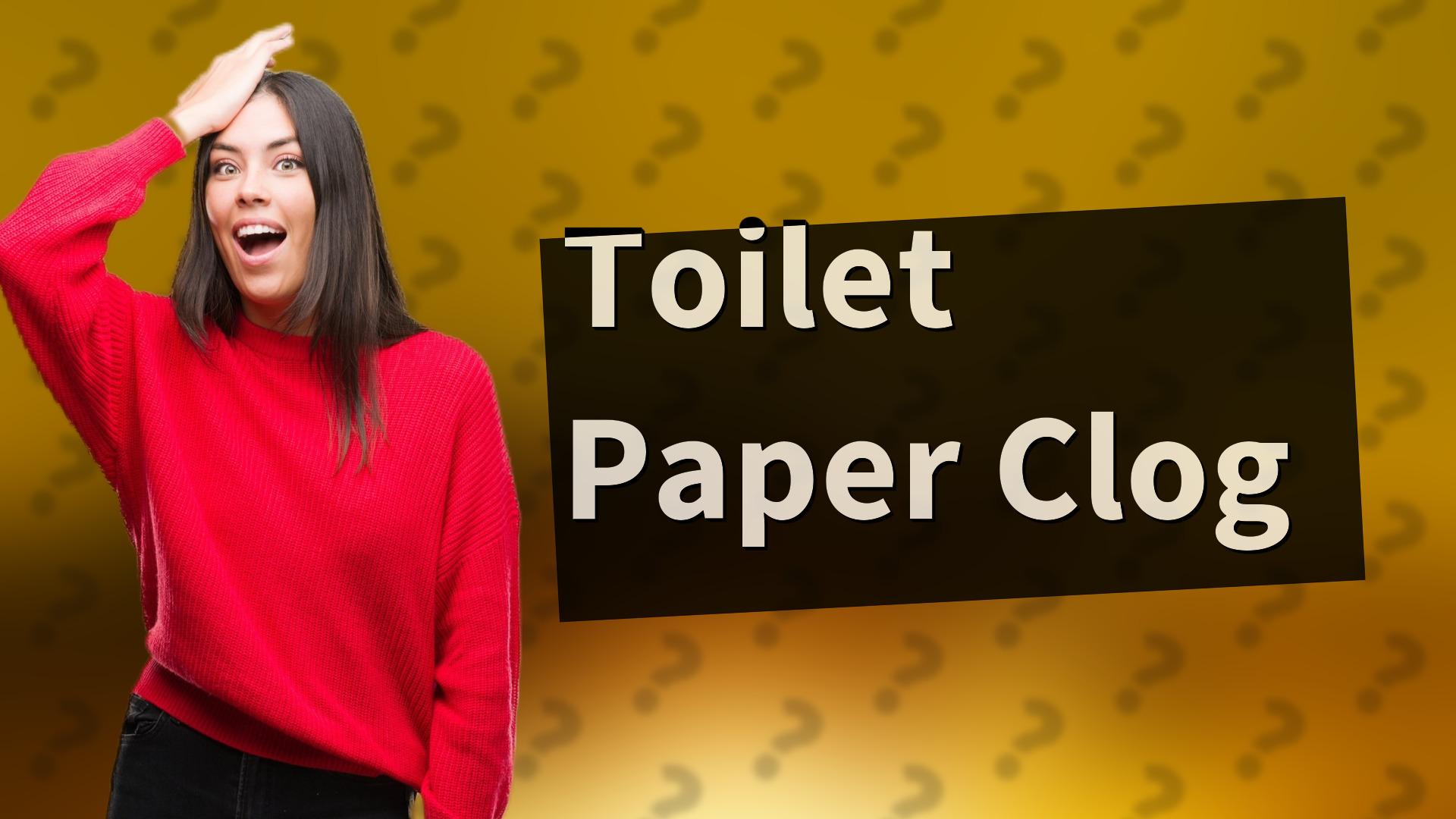 Toilet Paper Clog