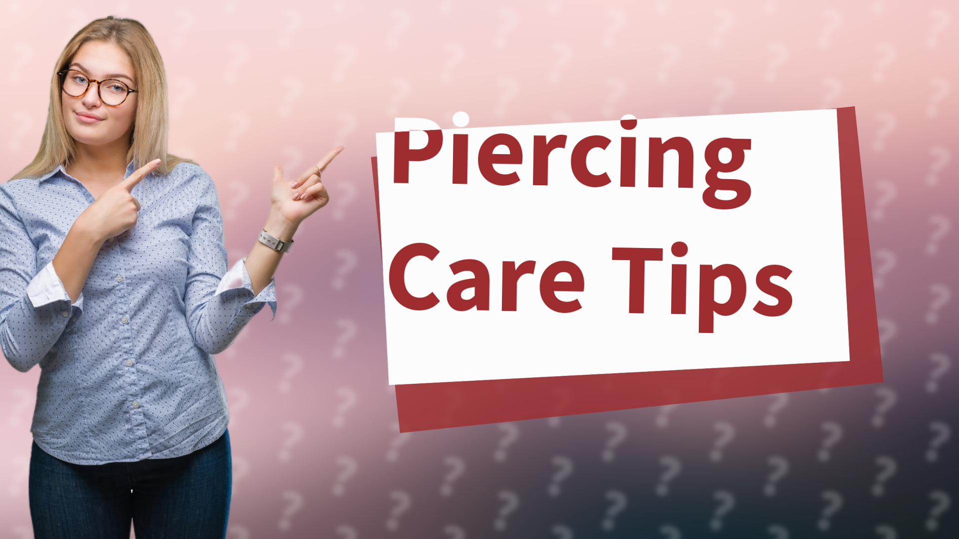 Piercing Care Tips